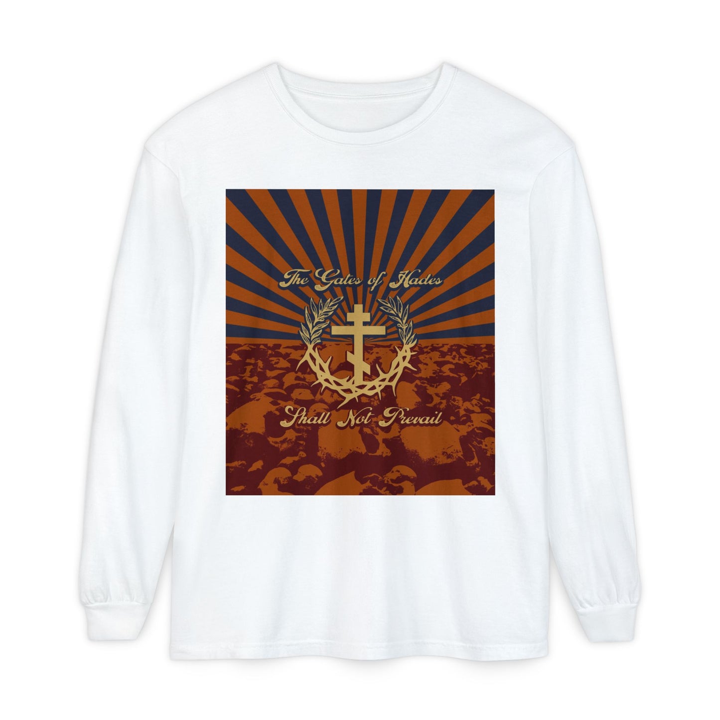 The Gates of Hades Shall Not Prevail | Cross with Wreath & Crown of Thorns | Skulls and Rays | Orthodox Christian Long Sleeve Shirt