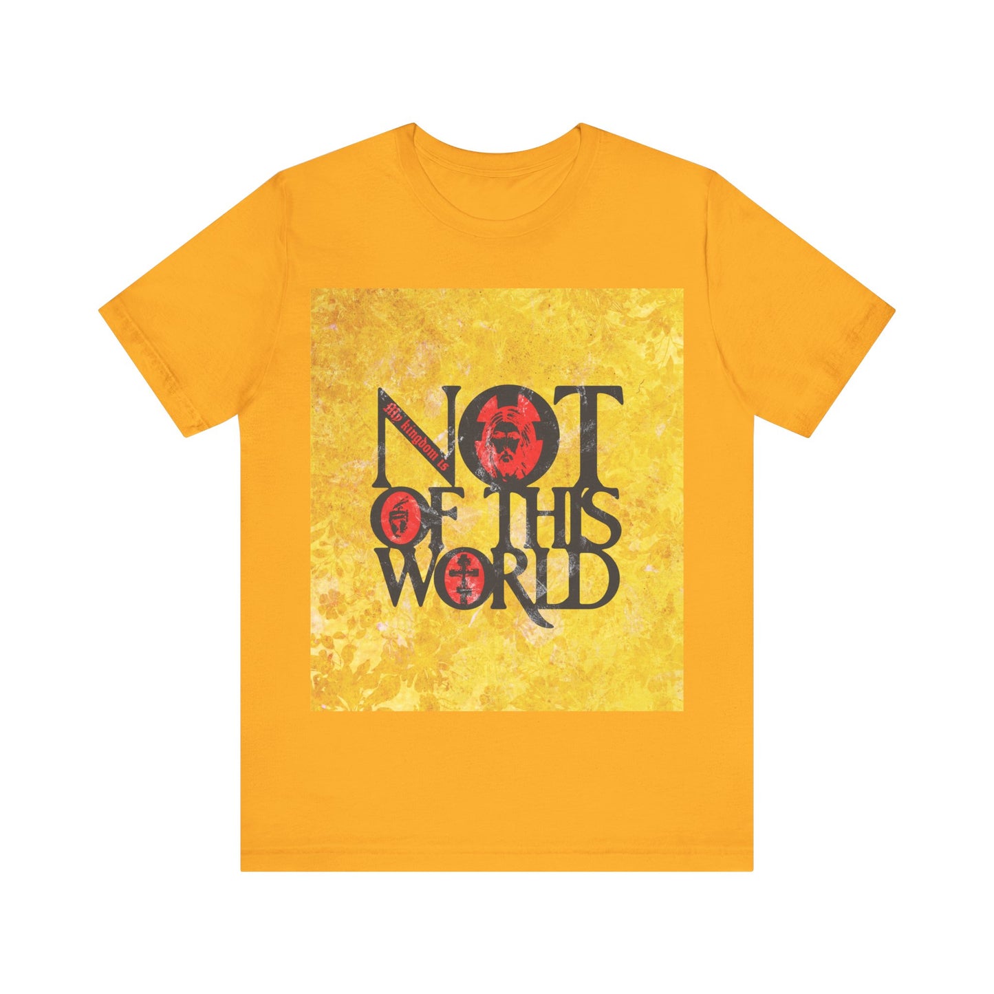 My Kingdom is Not of This World (John 18:36) | Bold Red, Yellow & Black Textured Design with Icon Motifs | Orthodox Christian T-Shirt