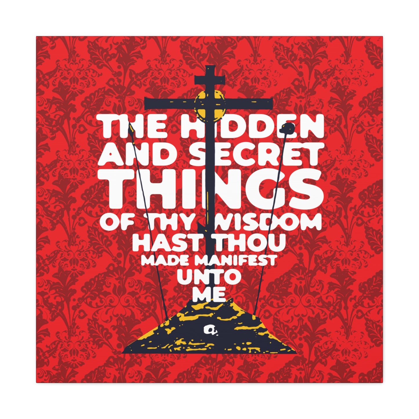 The Hidden and Secret Things of Thy Wisdom (Psalm 50/51) | Golgotha Cross | Skull of Adam | Orthodox Christian Canvas Art