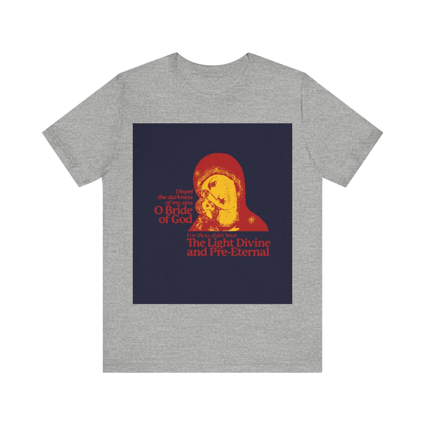 Dispel the Darkness of My Sins, O Bride of God No. 1 | Orthodox Christian T-Shirt