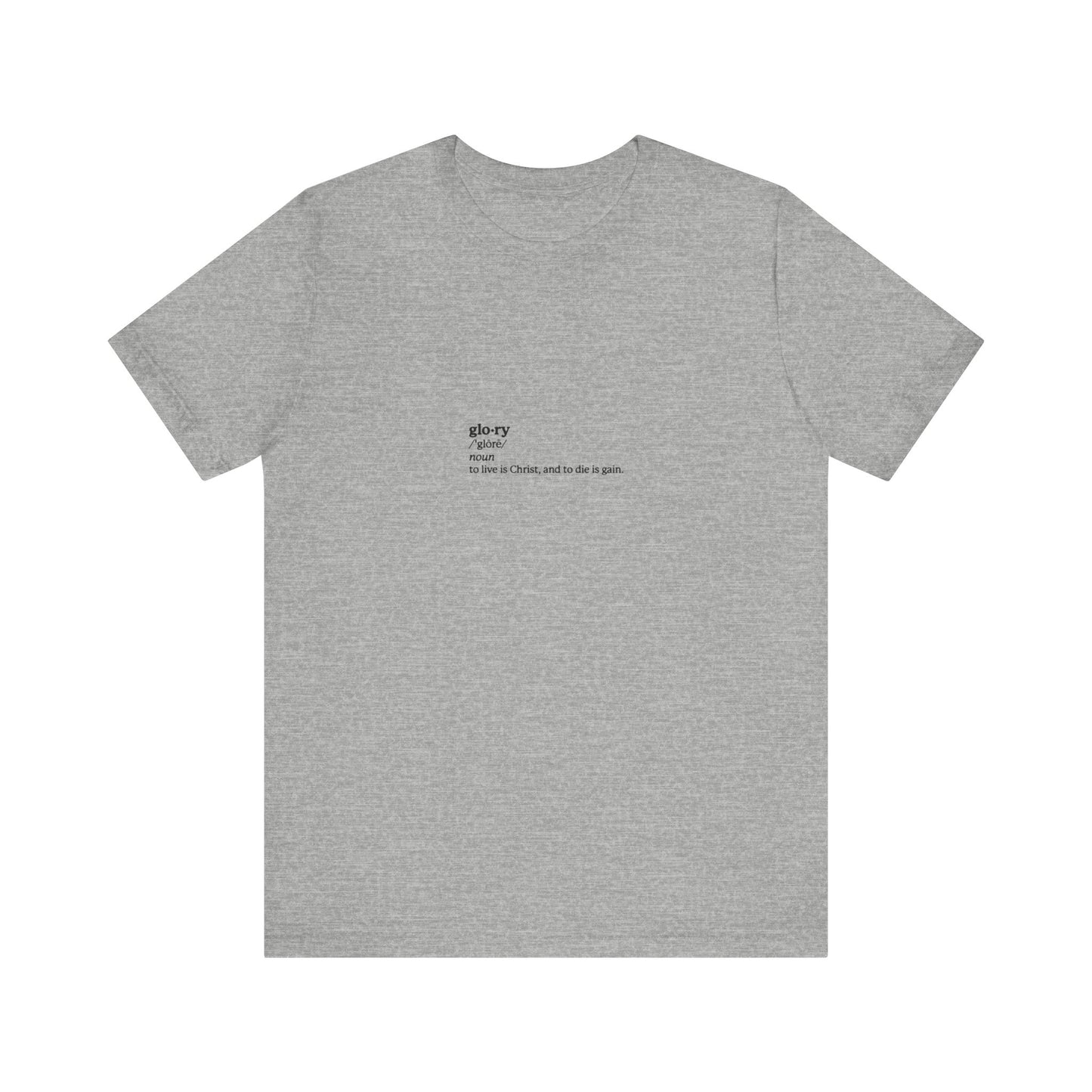 Glory Definition (Philippians 1:21) No. 1 | Orthodox Christian T-Shirt
