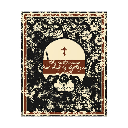 The Last Enemy That Shall Be Destroyed is Death (1 Cor 15:26) | Earthtone Skull and Floral Design | Resurrection | Orthodox Christian Art Poster