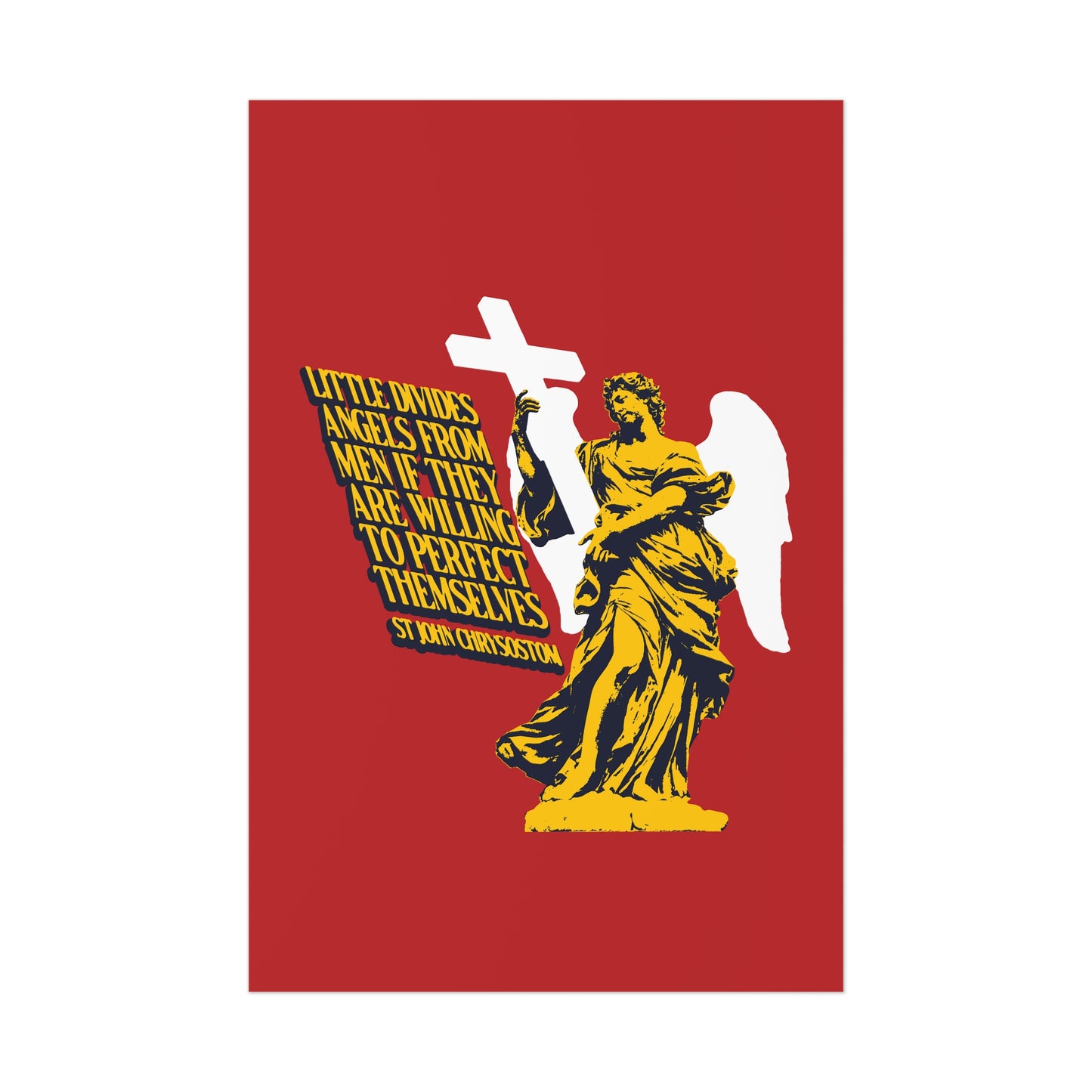 Little Divides Angels from Men (St. John Chrysostom) No. 2 | Orthodox Christian Art Poster