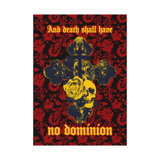 And Death Shall Have No Dominion (Dylan Thomas) | Resurrection | Gothic Style Cross, Skull and Rose on Floral Background | Orthodox Christian Art Poster-5" x 7" (Vertical)-Uncoated-Remembrance of Death