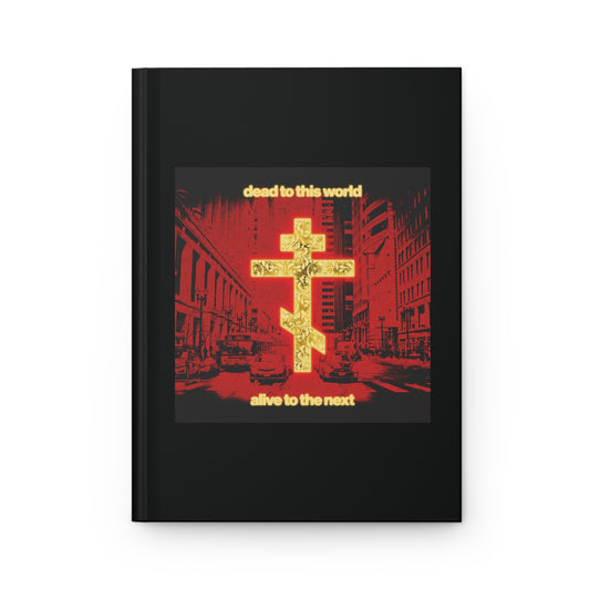 Dead to This World No. 4 | Orthodox Christian Accessory | Hardcover Journal
