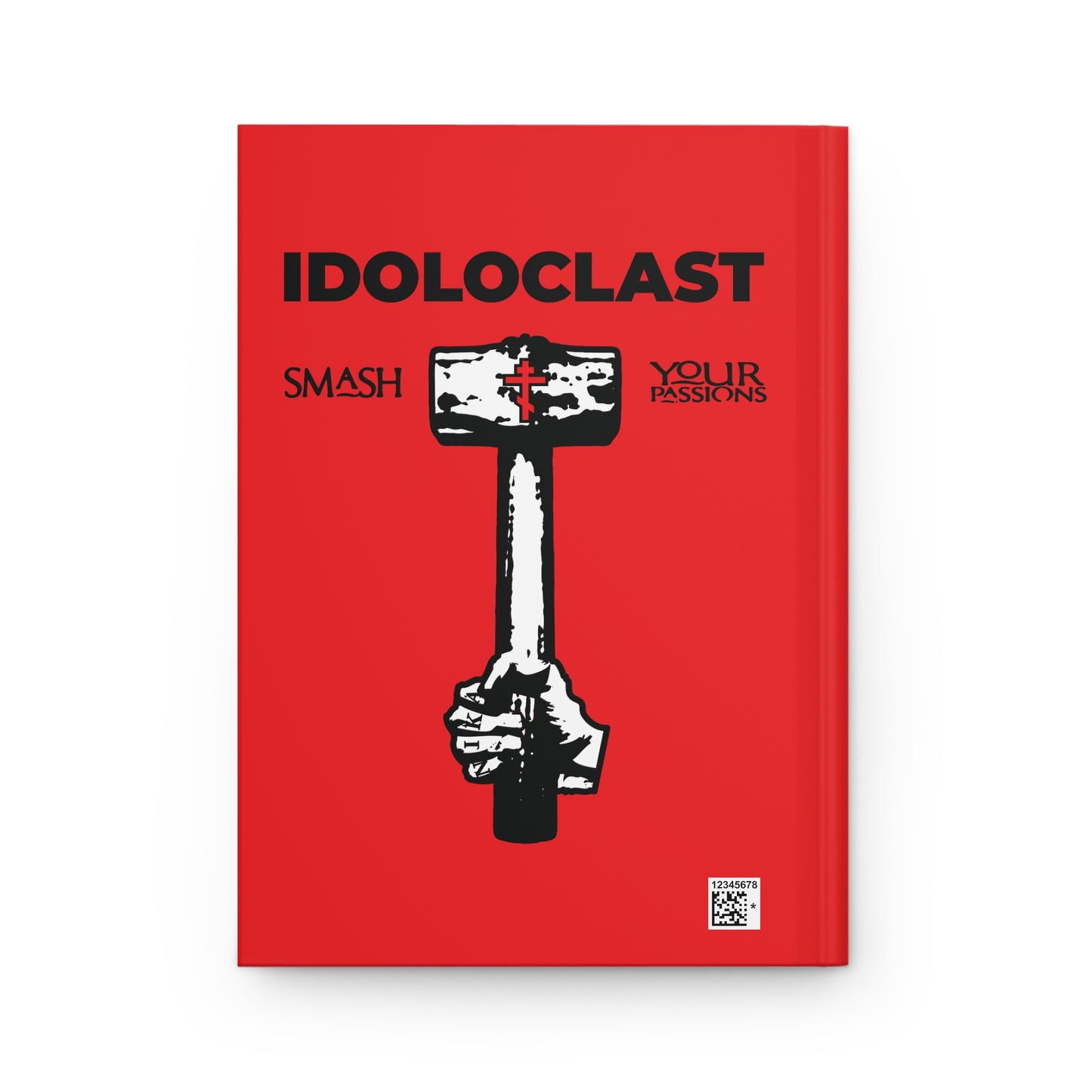 Idoloclast Idol-Smasher | Jesus NIKA Fist w/ Sledgehammer on Red Background | Smash Your Passions | Orthodox Christian Accessory | Hardcover Journal