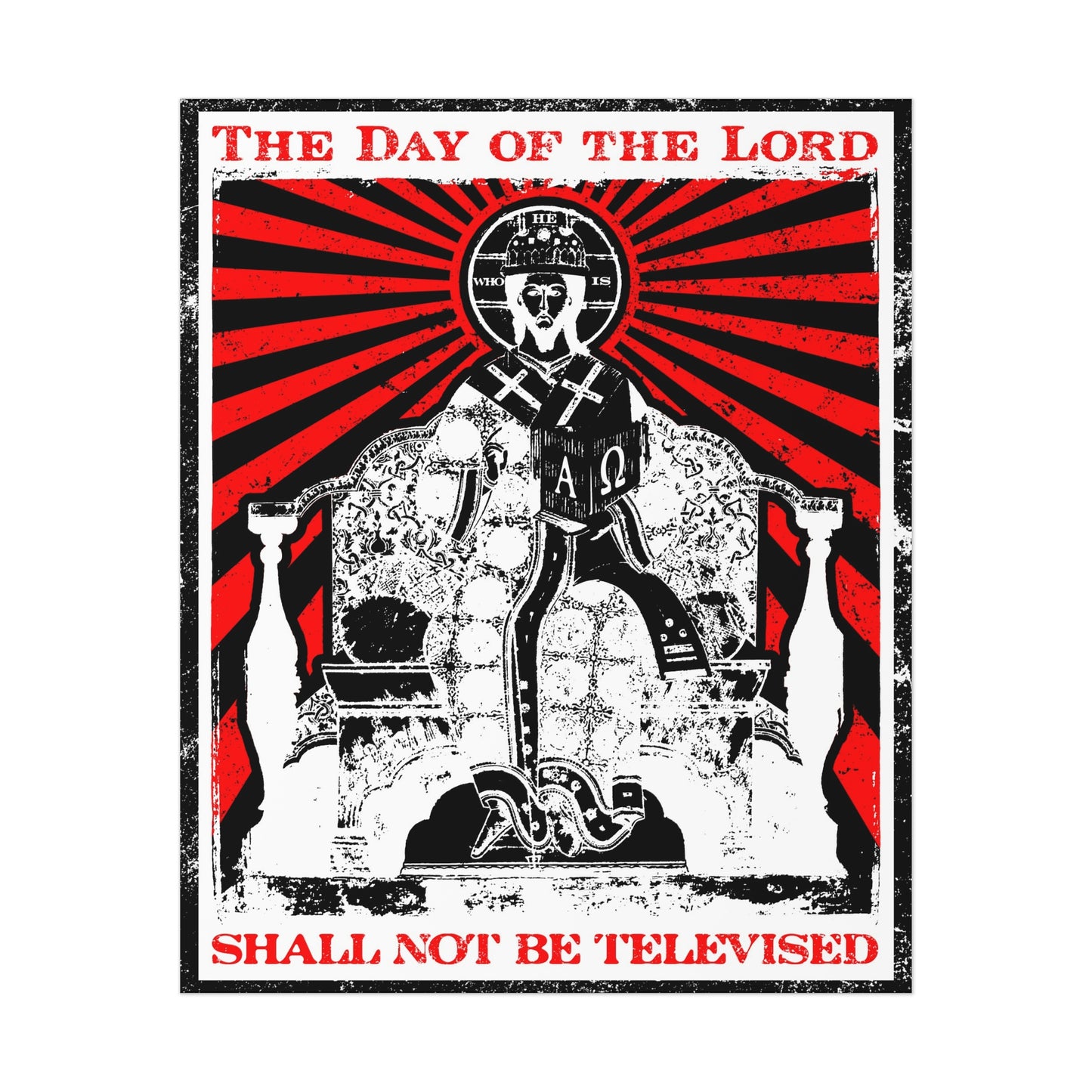 The Day of the Lord Shall Not Be Televised | Jesus Christ Enthroned Iconographic | Second Coming | Revelation | Orthodox Christian Art Poster