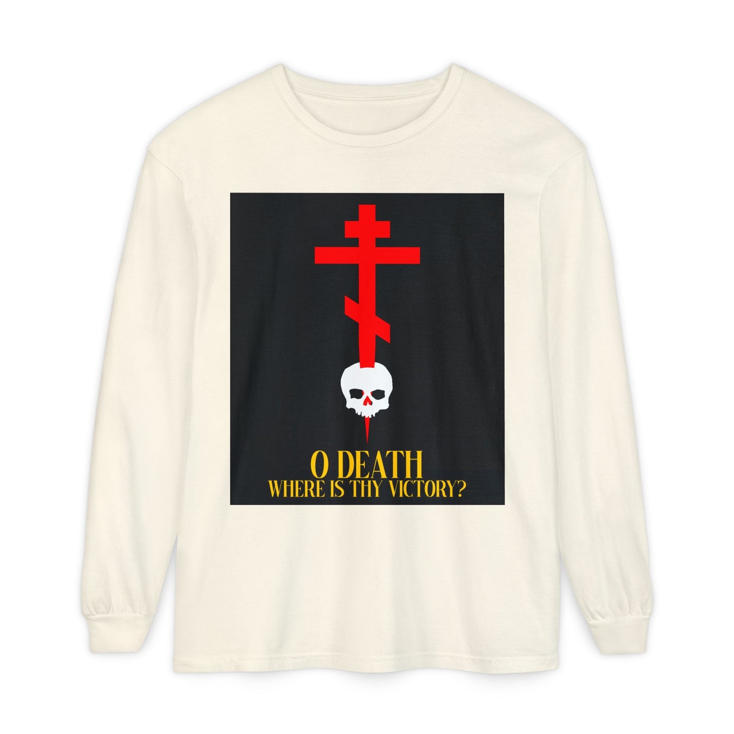 Ivory long-sleeve shirt with red Orthodox cross stabbing a skull and yellow “O Death Where is Thy Victory?” text (1 Corinthians 15:55)—a bold Orthodox Christian reminder of Resurrection and salvation.