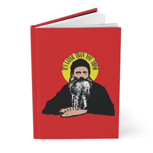A red notebook titled "It's Later Than You Think" features a Fr Seraphim Rose quote in a yellow halo, blending modern American Orthodox Christian inspiration for readers to reflect on life's journey.