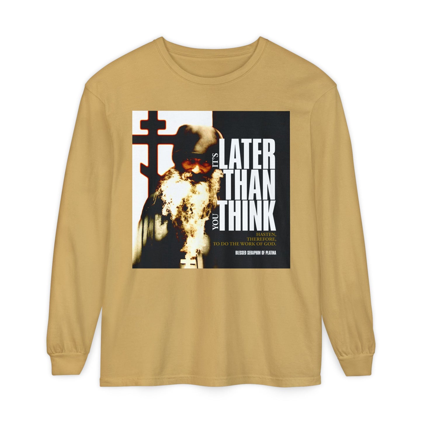 Mustard long sleeve shirt featuring Fr. Seraphim Rose’s photo with modern cinematic poster typography: "It's Later Than You Think"—an Orthodox Christian reminder inspired by Fr. Seraphim Rose.