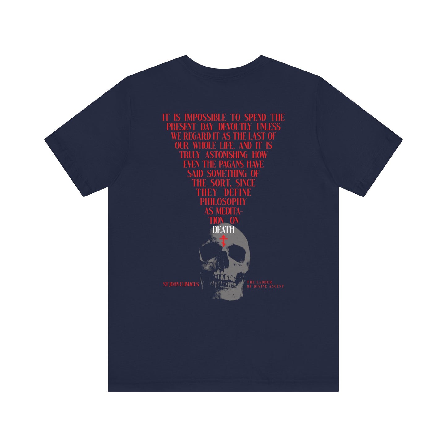It is Impossible to Spend the Present Day No. 1 | BACK PRINT | Orthodox Christian T-Shirt