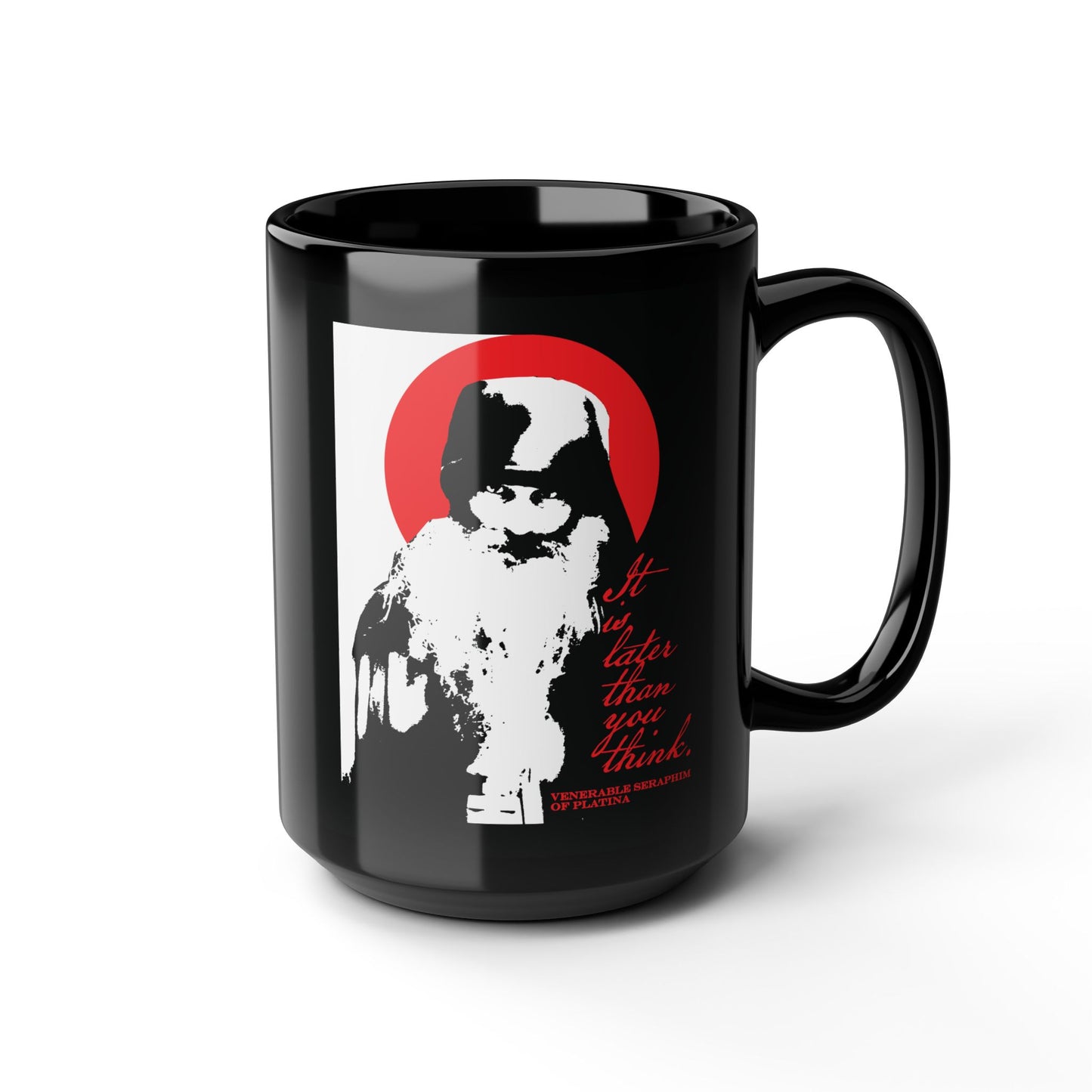 The Remembrance of Death “It’s Later Than You Think” black mug features a high-contrast black and white image of Fr Seraphim Rose with a red circle and red text, inspired by Orthodox spirituality and the Winchester Mystery House.