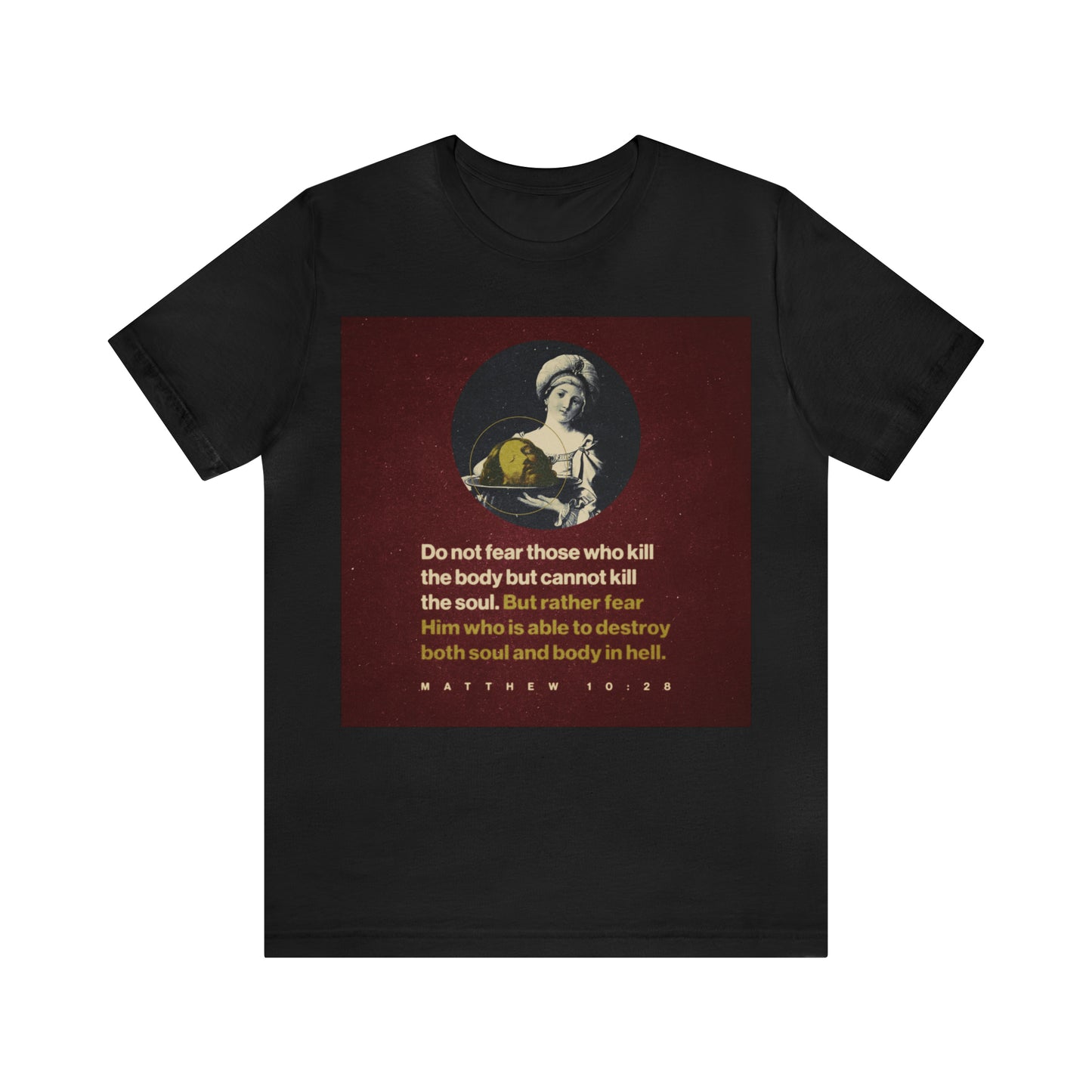 Do Not Fear Those Who Kill the Body No. 1 | Orthodox Christian Double-Sided T-Shirt