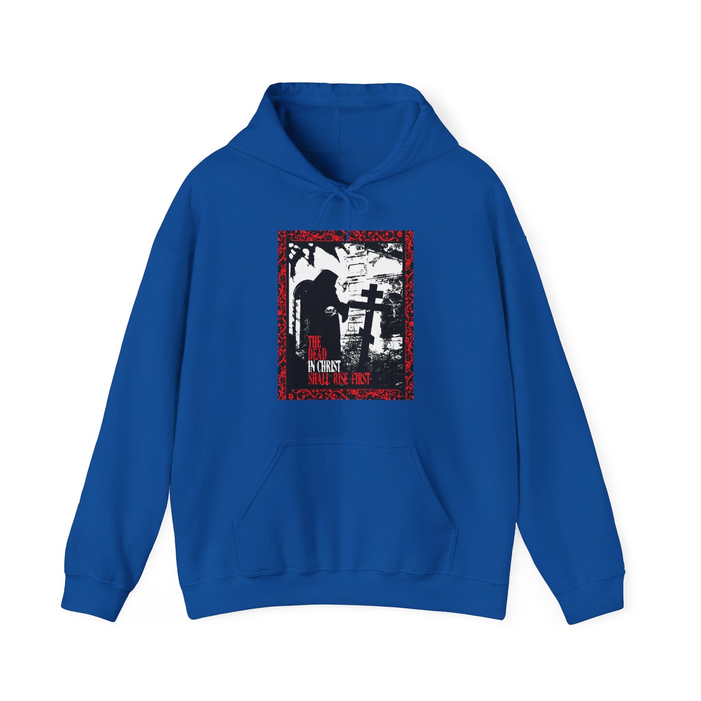 The Dead in Christ Shall Rise First | Gothic Graveyard Design | 1 Thessalonians 4:16 | Orthodox Christian Hoodie