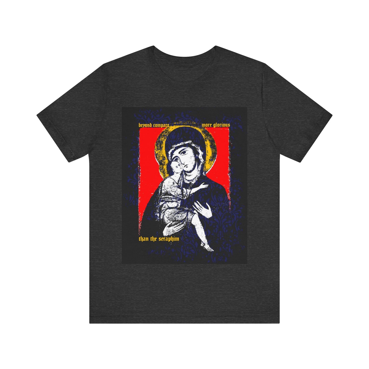 Dark Grey Heather t-shirt featuring the Vladimir Theotokos icon with a golden halo and red background. Orthodox Christian design titled "Beyond Compare More Glorious Than the Seraphim.