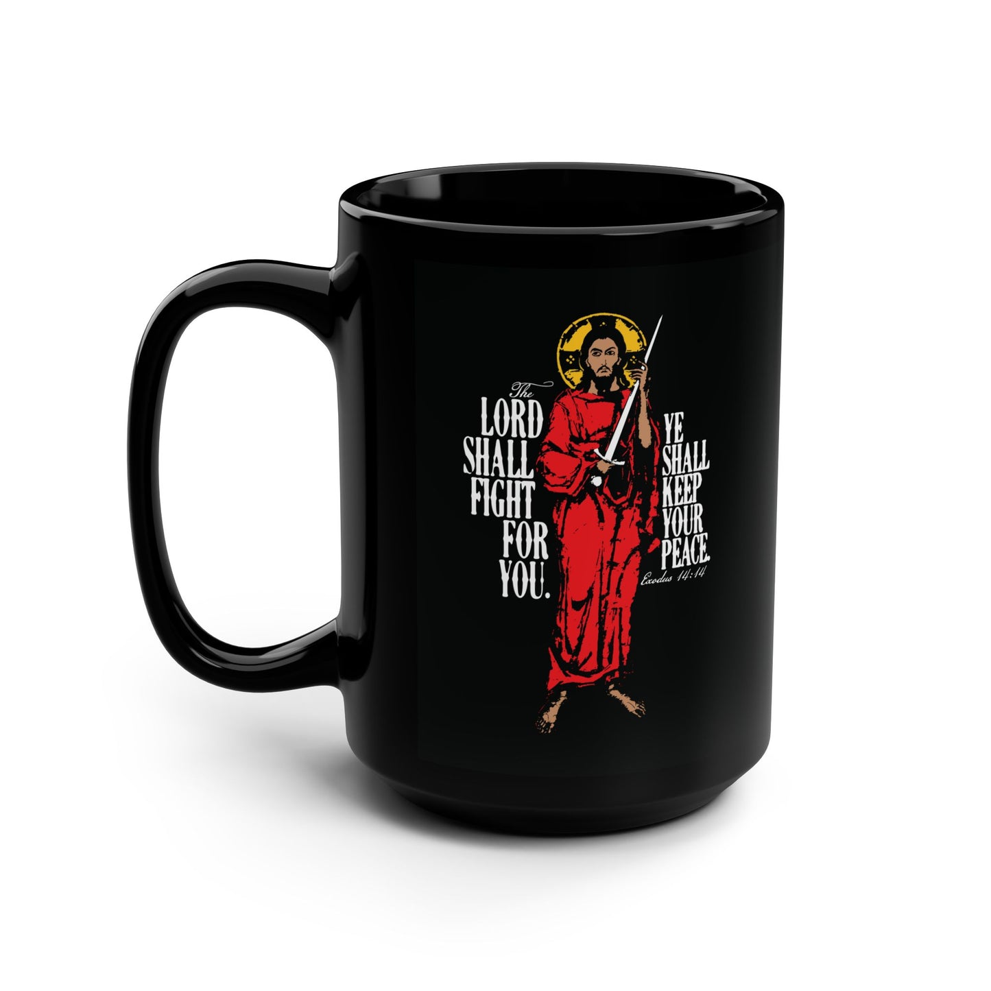 The Lord Shall Fight For You (Exodus 14:14) | Jesus Christ with Sword IconoGraphic | Orthodox Christian 15oz Black Mug