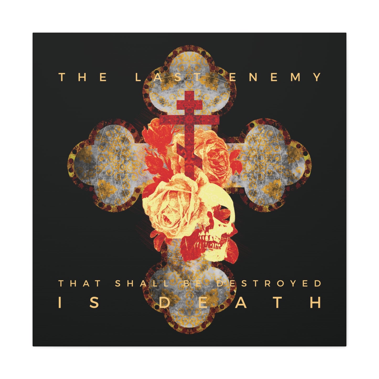 Remembrance of Death “The Final Enemy That Shall Be Destroyed Is Death (1 Cor 15:26)” canvas art shows a metallic gothic cross with a skull and rose, plus scripture text, on a black background. Orthodox Christian wall decor.
