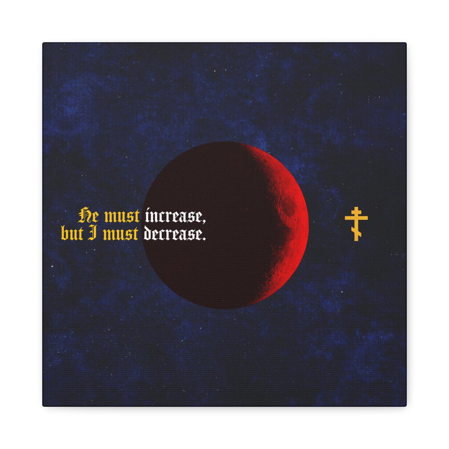 He Must Increase, and I Must Decrease No. 1 | Orthodox Christian Canvas Art