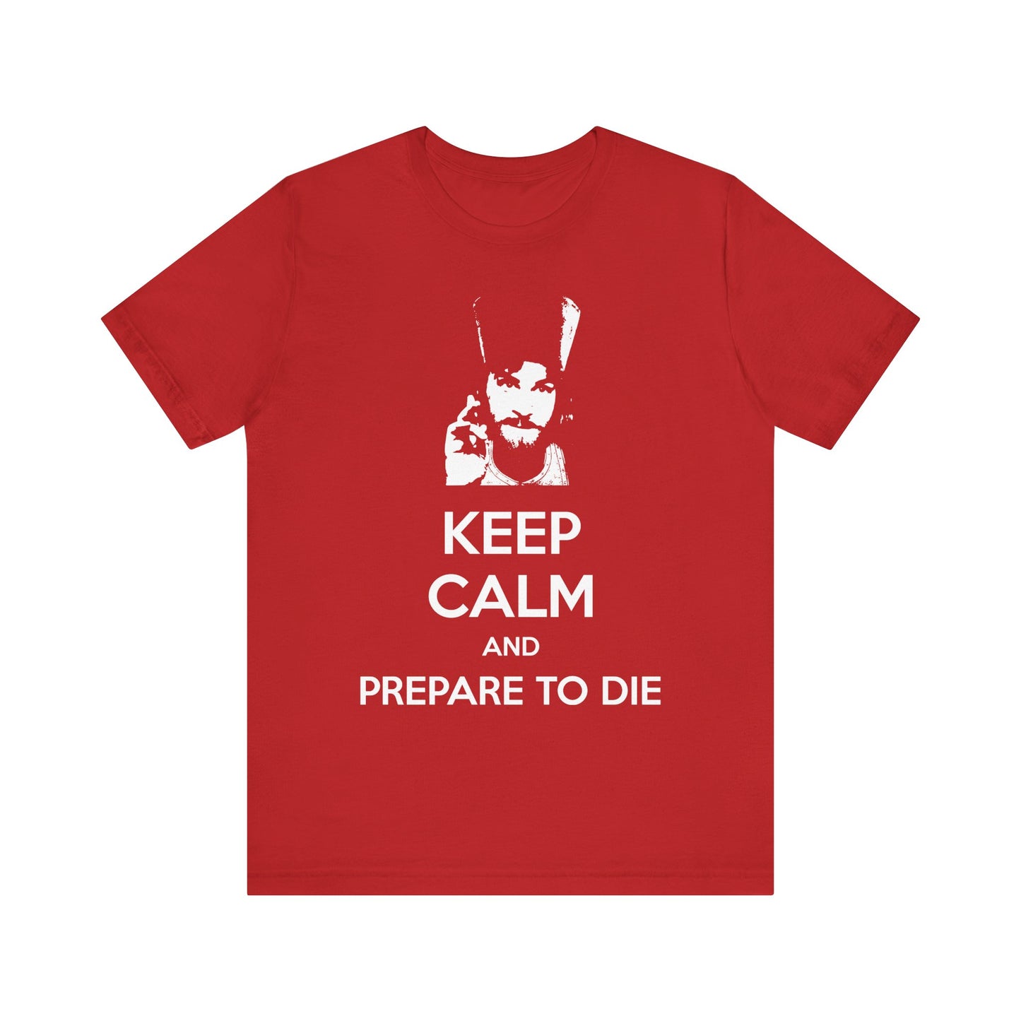 Rock a bold look with our "Keep Calm and Prepare to Die | Father Inigo Montoya Princess Bride Meme | Orthodox Christian Lightweight Cotton Unisex Tee" in vibrant red, featuring a striking black-and-white graphic and white text—a powerful choice for those unafraid to confront mortality and contemplate the soul’s journey beyond.