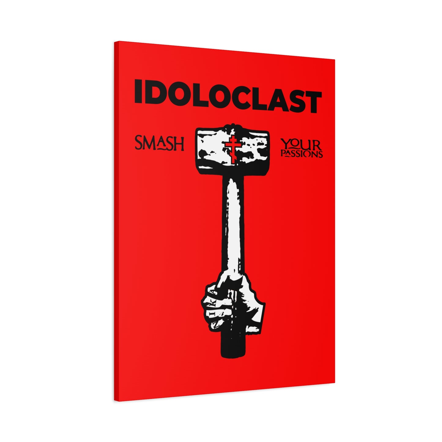 Idoloclast Idol-Smasher | Jesus NIKA Fist w/ Sledgehammer on Red Background | Smash Your Passions | Orthodox Christian Canvas Art