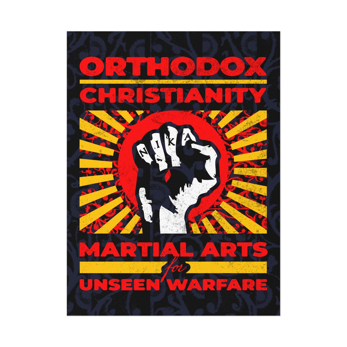 Orthodox Christianity: Martial Arts for Unseen Warfare | NIKA Jesus Fist on Colorful Sunburst Design | Orthodox Christian Art Poster