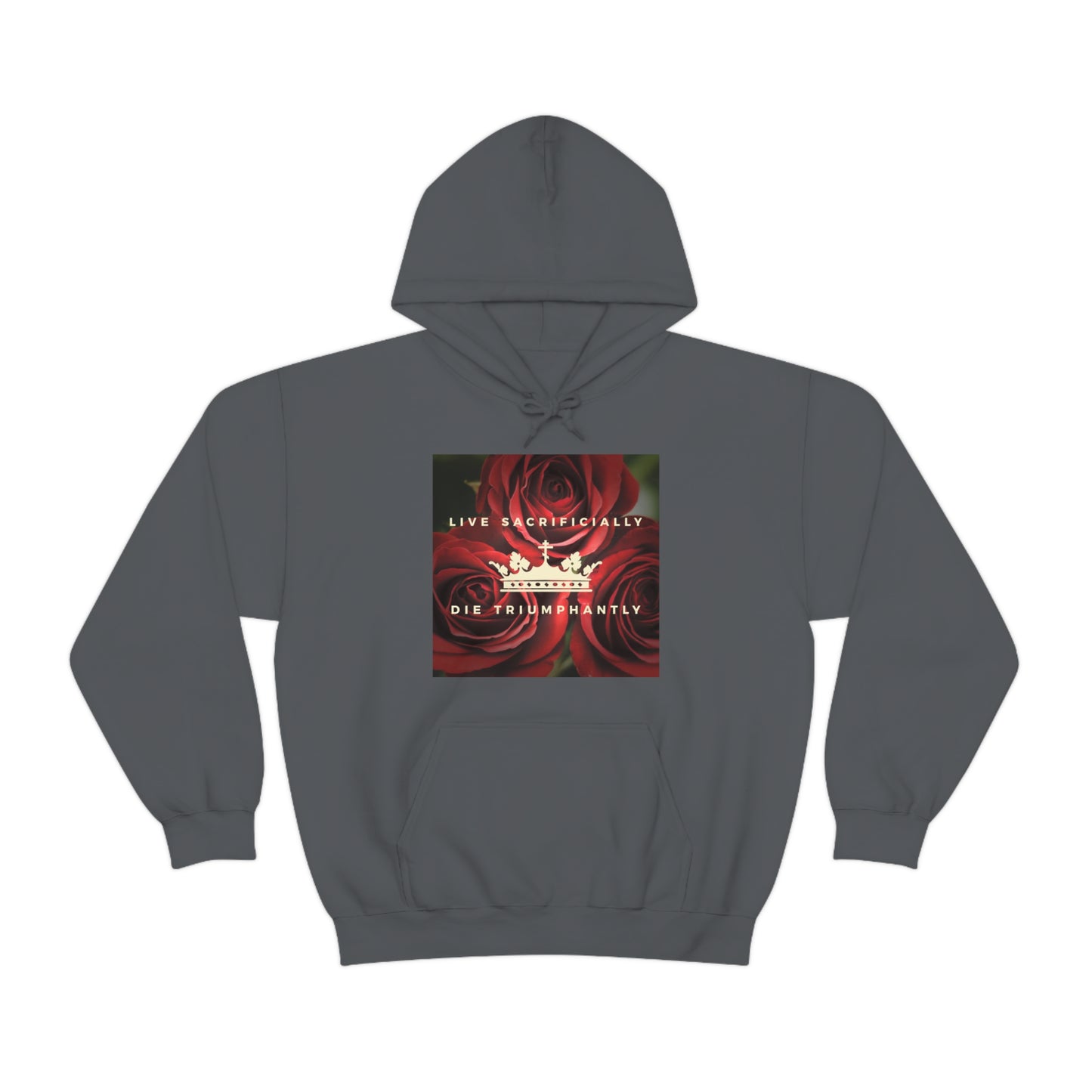 Live Sacrificially, Die Triumphantly No. 2 | Orthodox Christian Hoodie / Hooded Sweatshirt