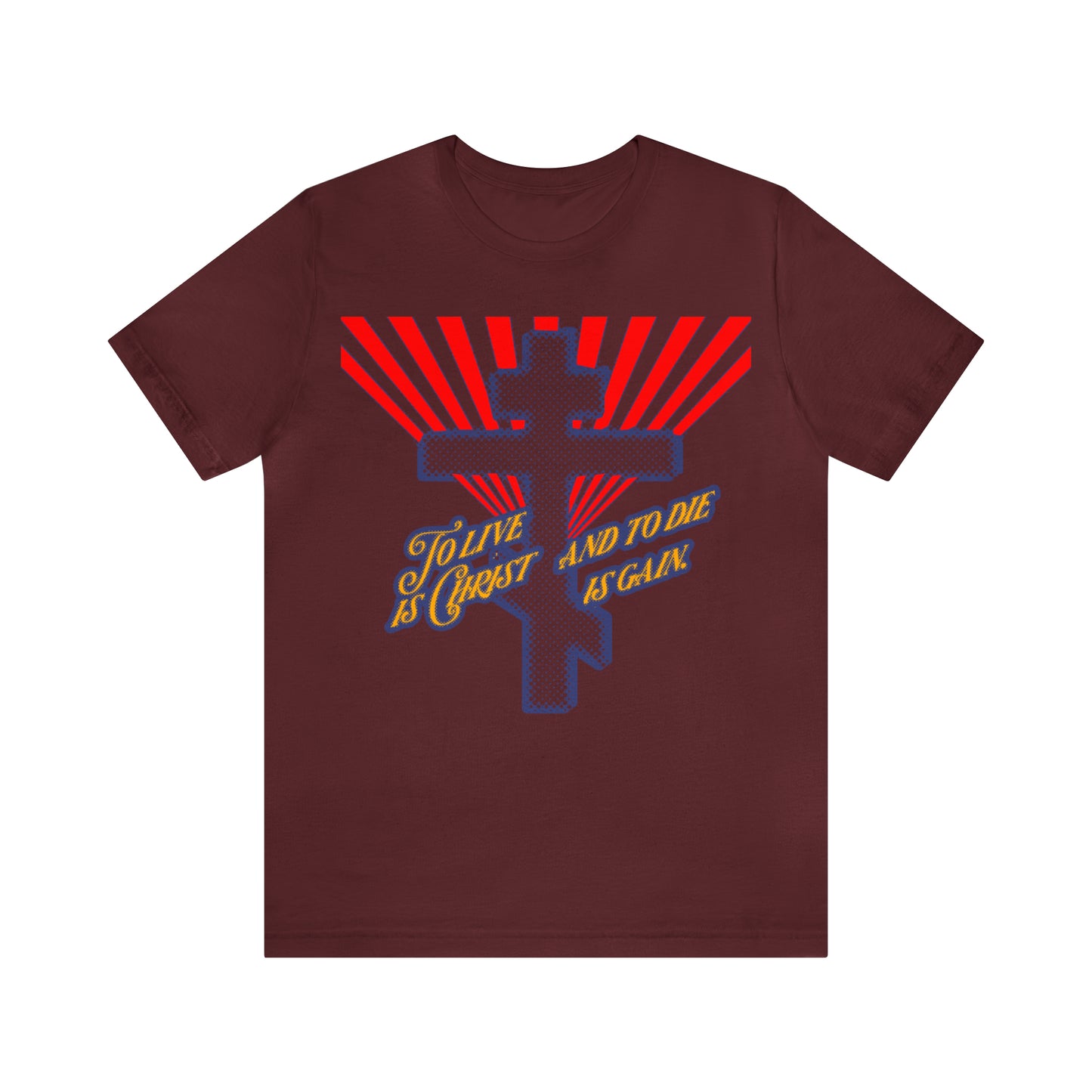 To Live is Christ, and to Die is Gain (Philippians 1:21) Red Blue and Yellow Halftone Design | Orthodox Christian T-Shirt