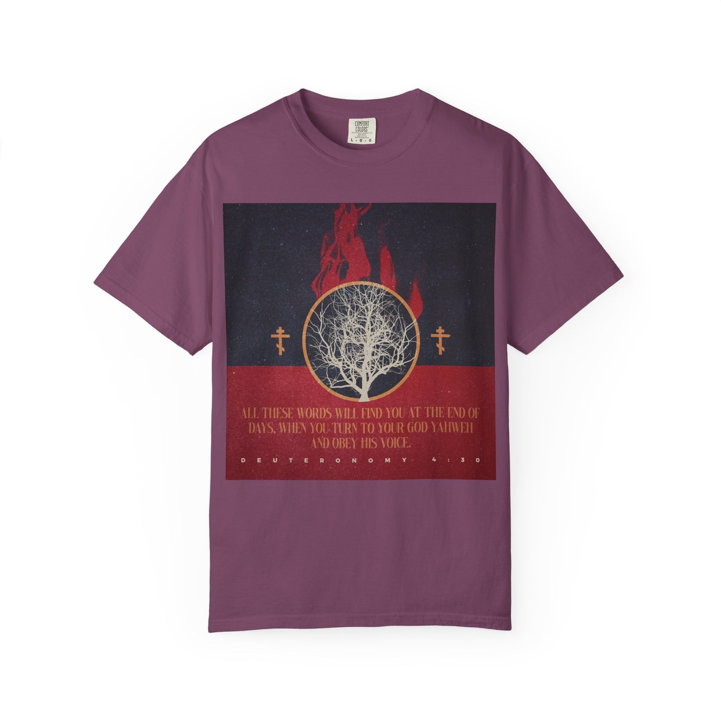 Berry-colored “All These Words Will Find You at the End of Days (Deut. 4:30)” unisex tee featuring a burning bush graphic with red flames, two Orthodox crosses, and a biblical quote from Deuteronomy 4:30—a reminder to obey His voice and honor YHVH.