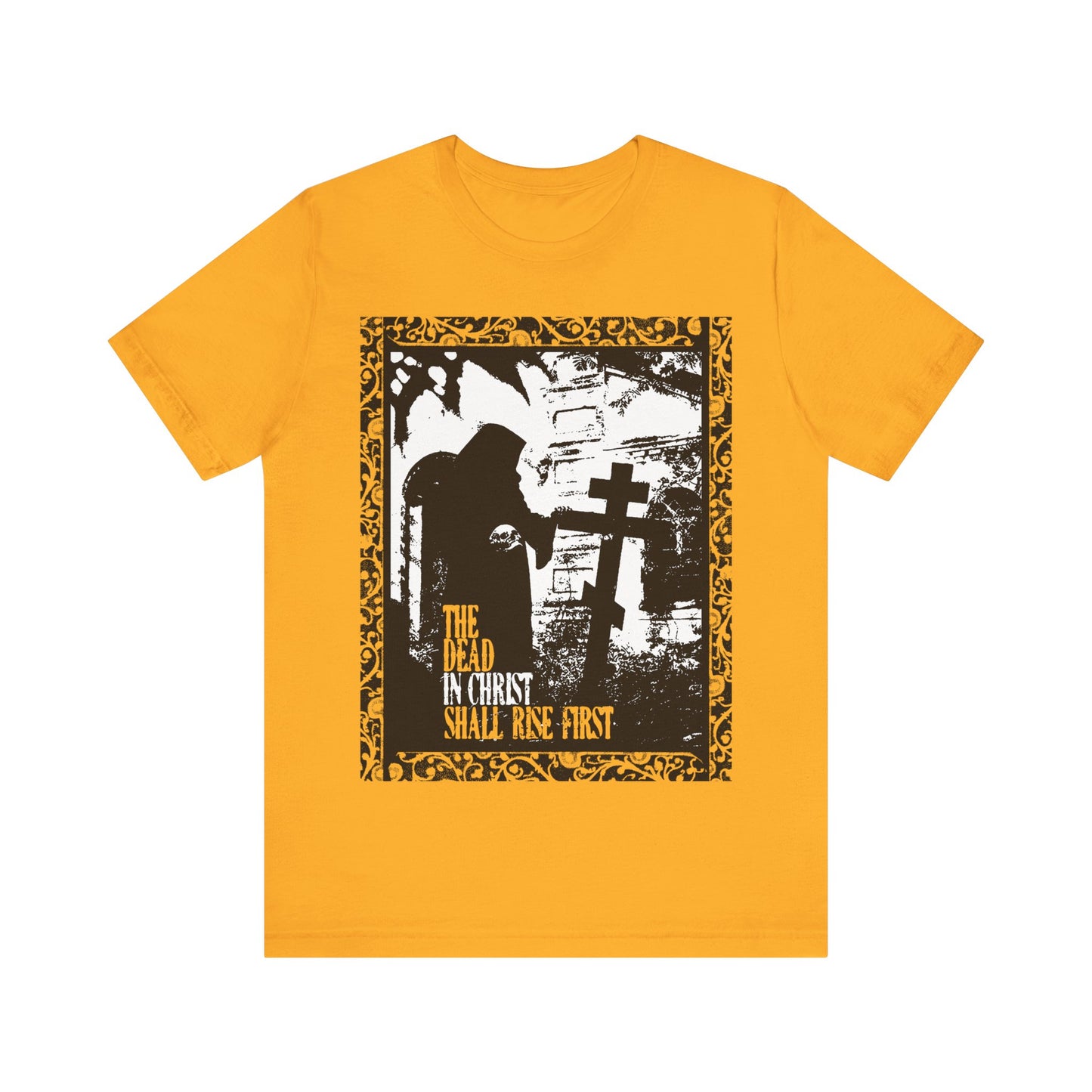 The Dead in Christ Shall Rise First | Gothic Graveyard Design | 1 Thessalonians 4:16 | Orthodox Christian T-Shirt
