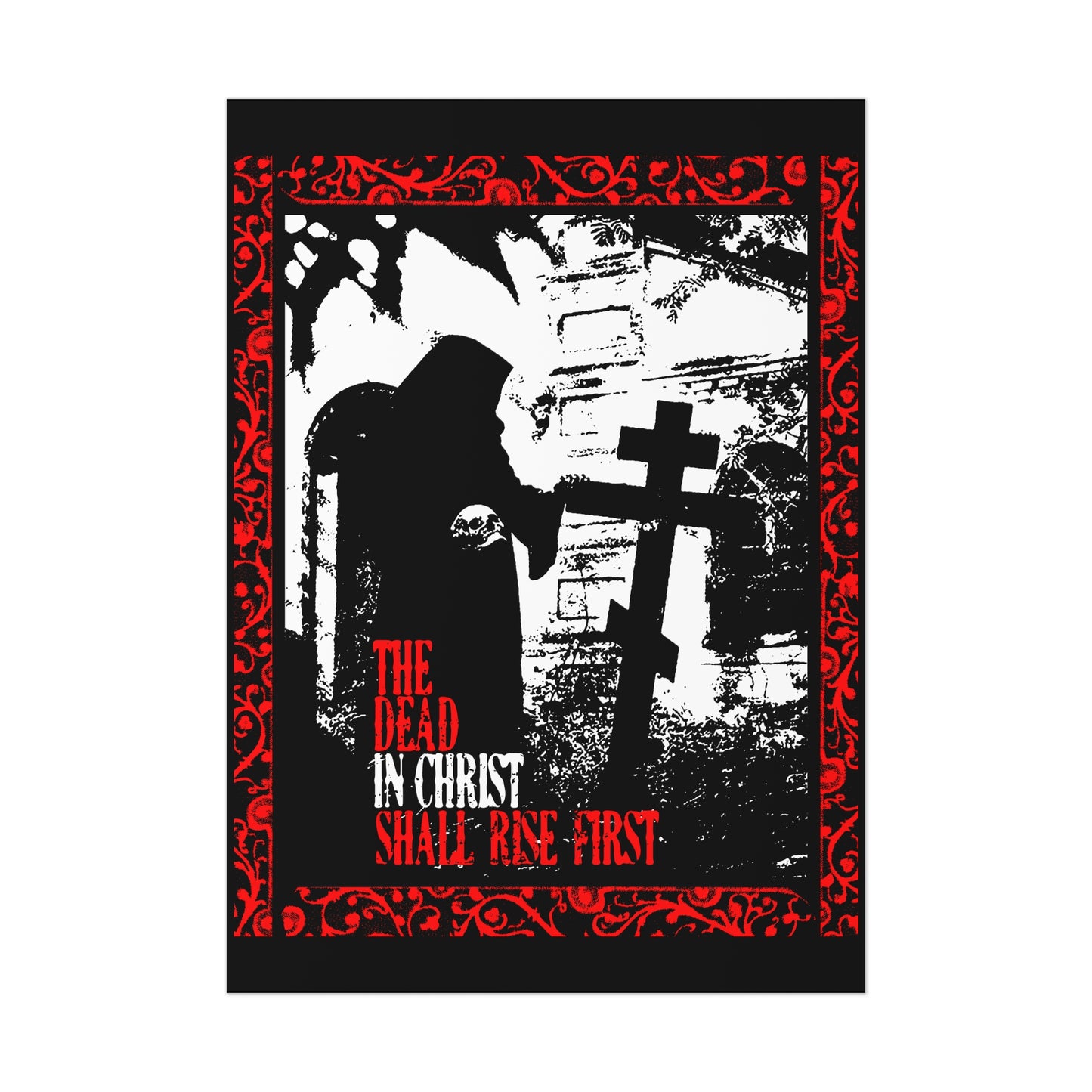 The Dead in Christ Shall Rise First | Gothic Graveyard Design | 1 Thessalonians 4:16 | Orthodox Christian Art Poster