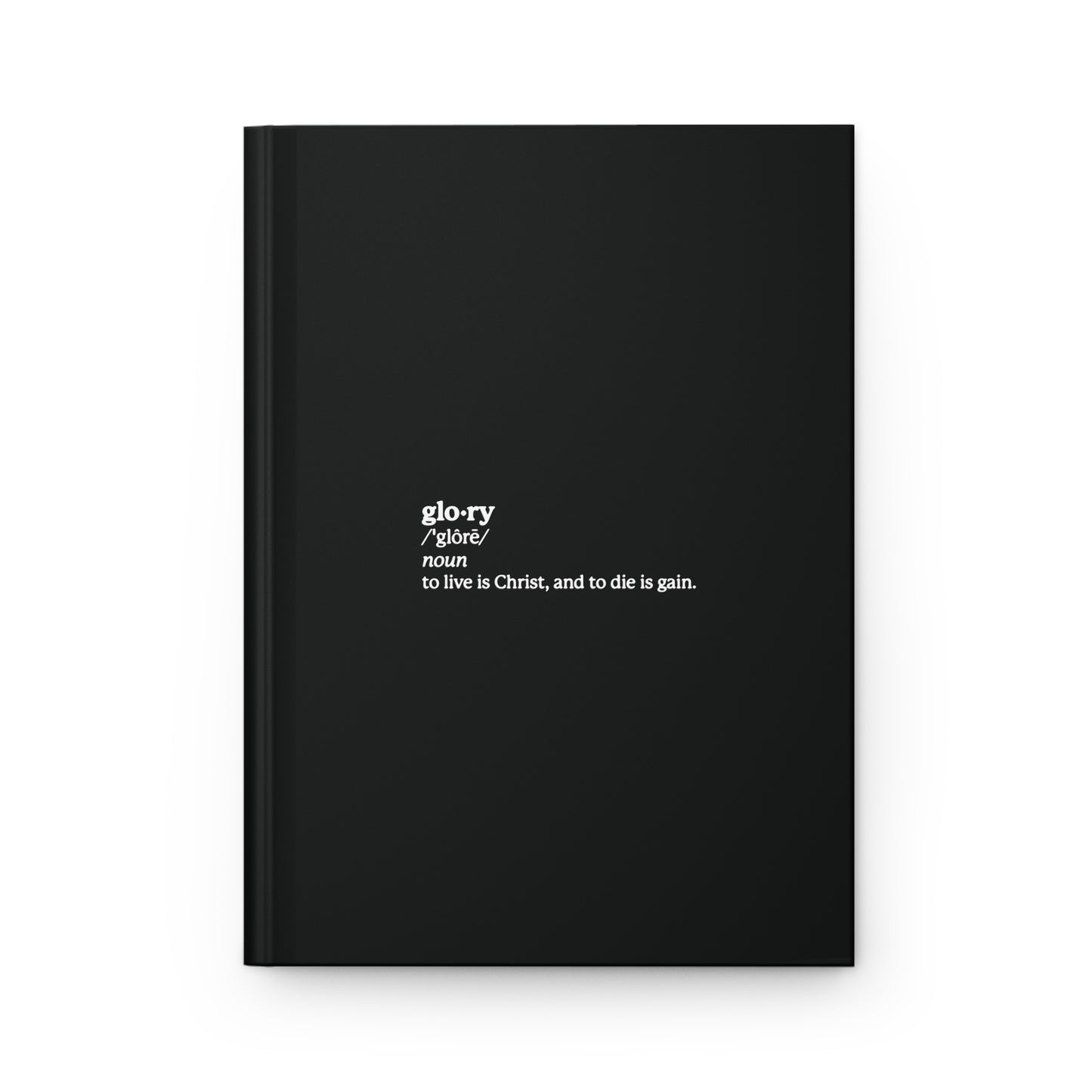 Glory Definition (Philippians 1:21) No. 1 | Orthodox Christian Accessory | Hardcover Journal