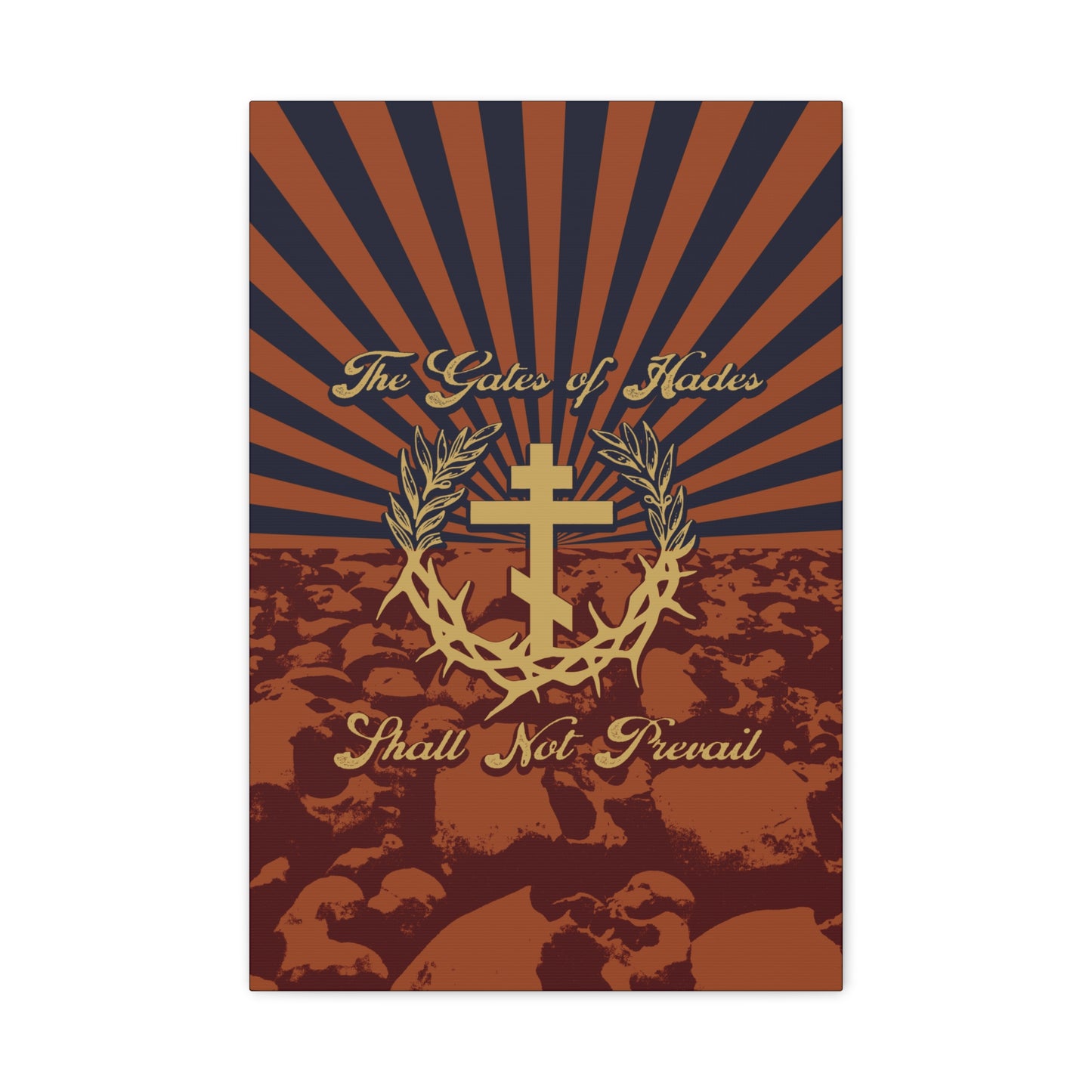 The Gates of Hades Shall Not Prevail | Cross with Wreath & Crown of Thorns | Skulls and Rays | Orthodox Christian Canvas Art