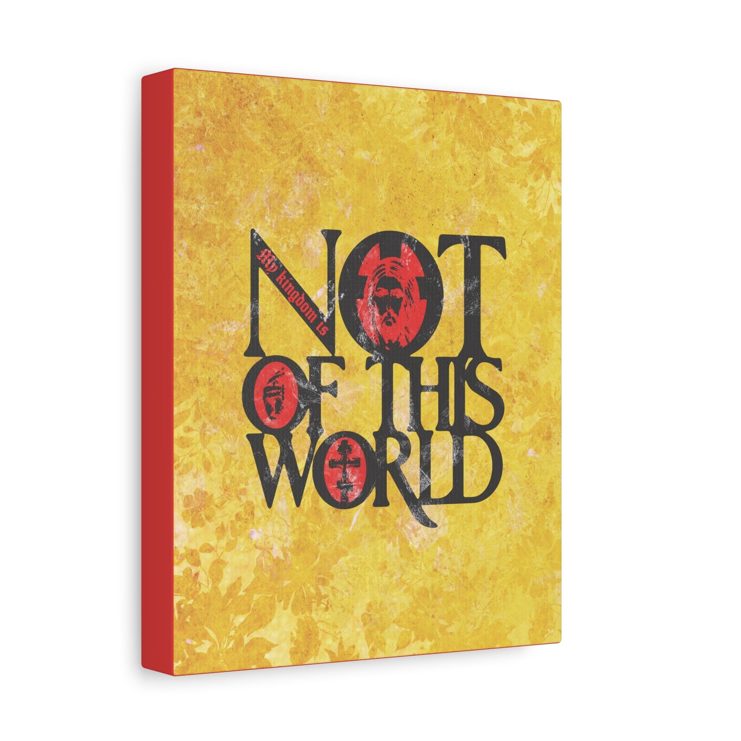 My Kingdom is Not of This World (John 18:36) | Bold Red, Yellow & Black Textured Design with Icon Motifs | Orthodox Christian Canvas Art