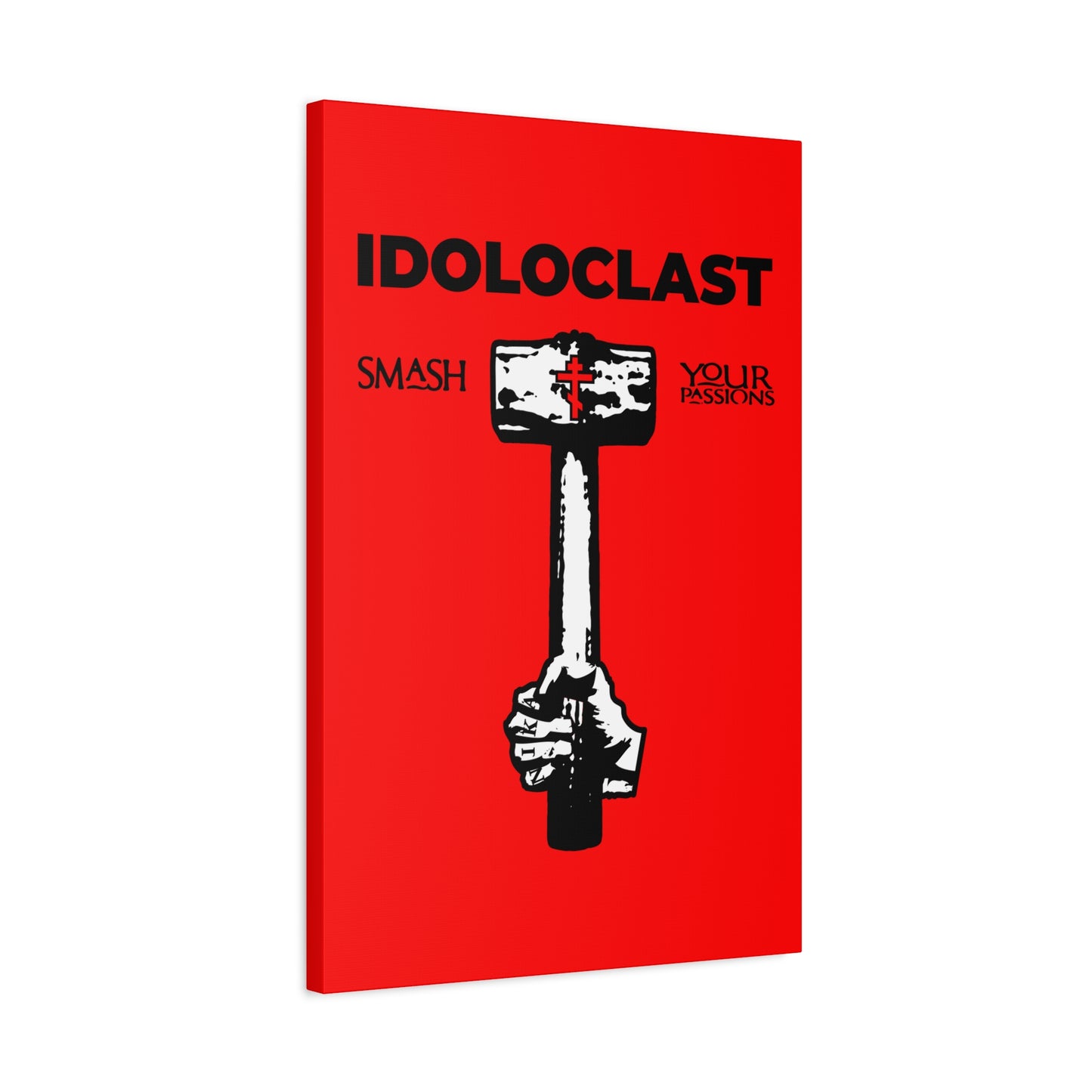 Idoloclast Idol-Smasher | Jesus NIKA Fist w/ Sledgehammer on Red Background | Smash Your Passions | Orthodox Christian Canvas Art