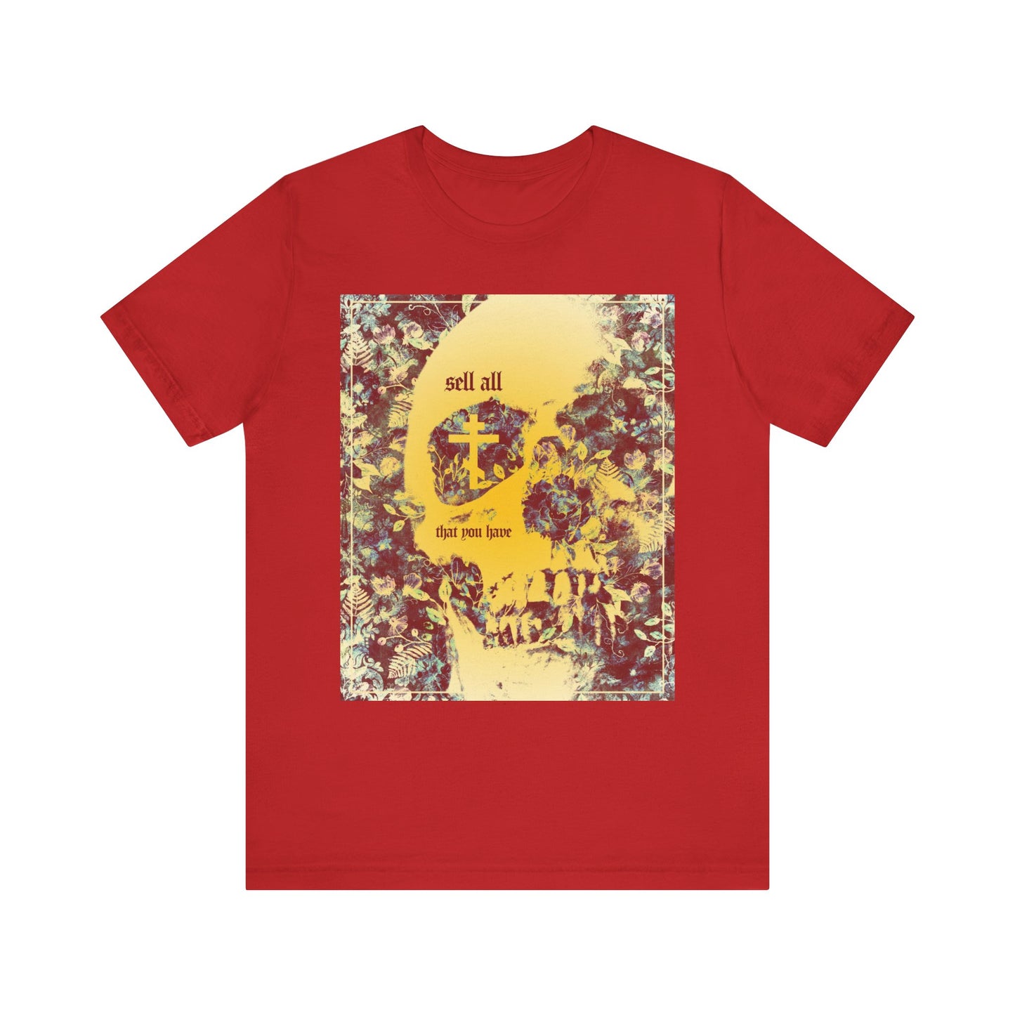 Red lightweight cotton unisex tee featuring an Orthodox cross, yellow skull, and floral textures alongside the text "Sell All That You Have"—a bold Christian design inspired by ascetic aesthetic and the deeper meaning of entering the kingdom of heaven.