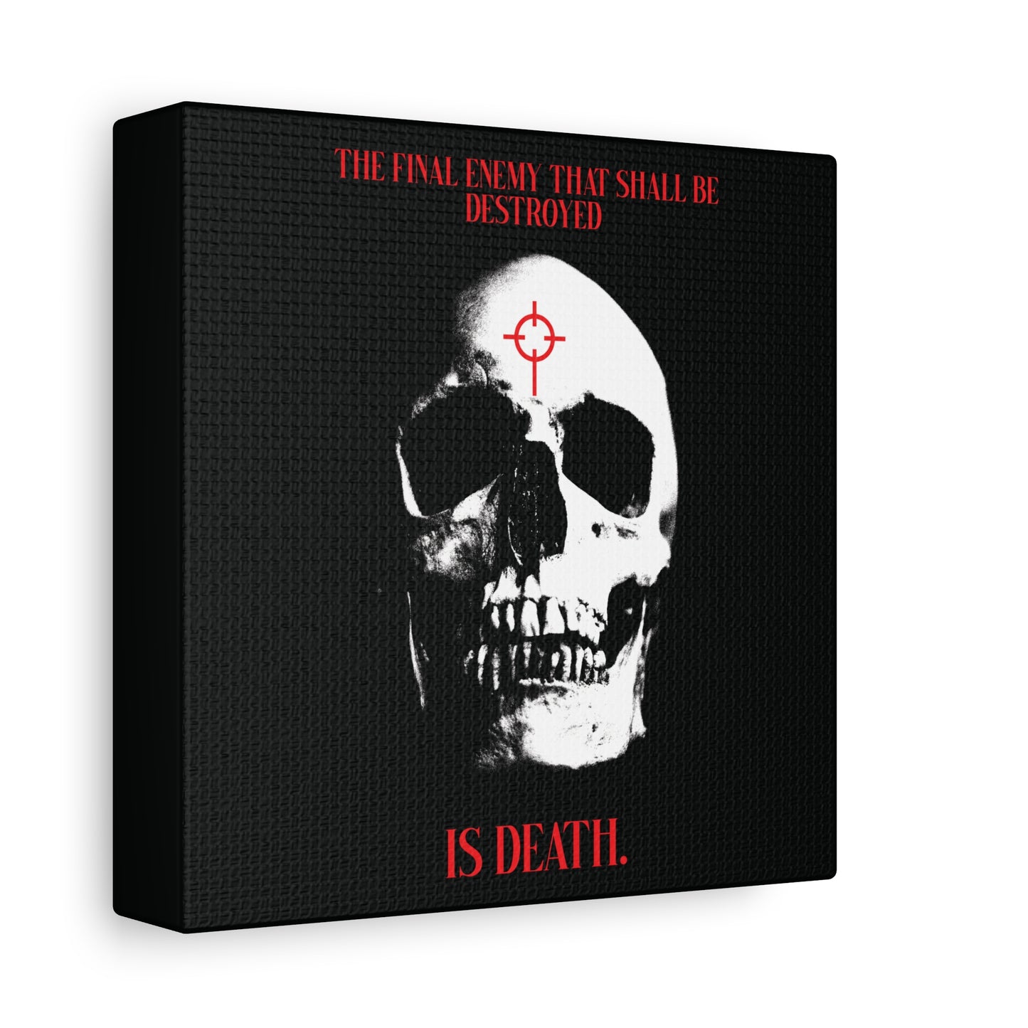 The Final Enemy That Shall Be Destroyed (1 Cor 15:26) | Skull in Crosshairs | Gothic Style Orthodox Christian Canvas Art