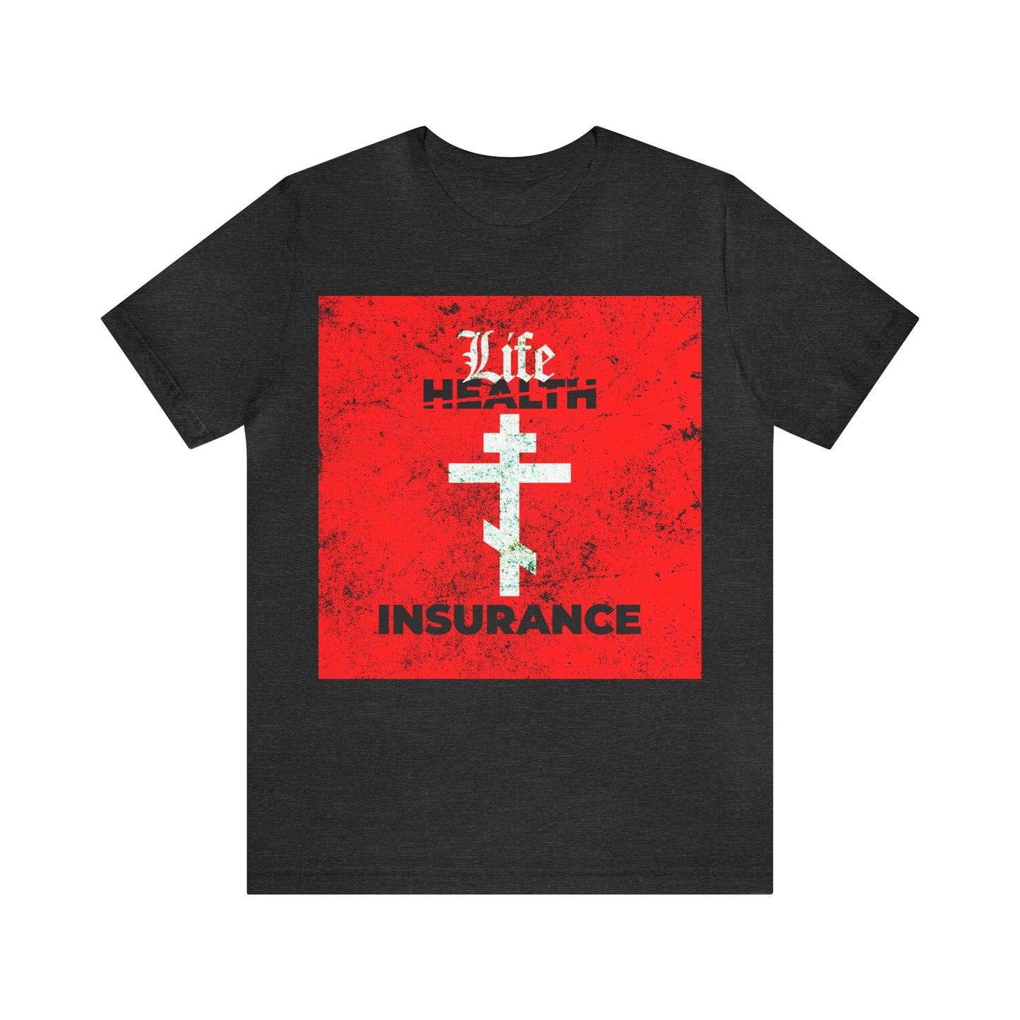 Life Insurance No. 1 | Orthodox Christian T-Shirt