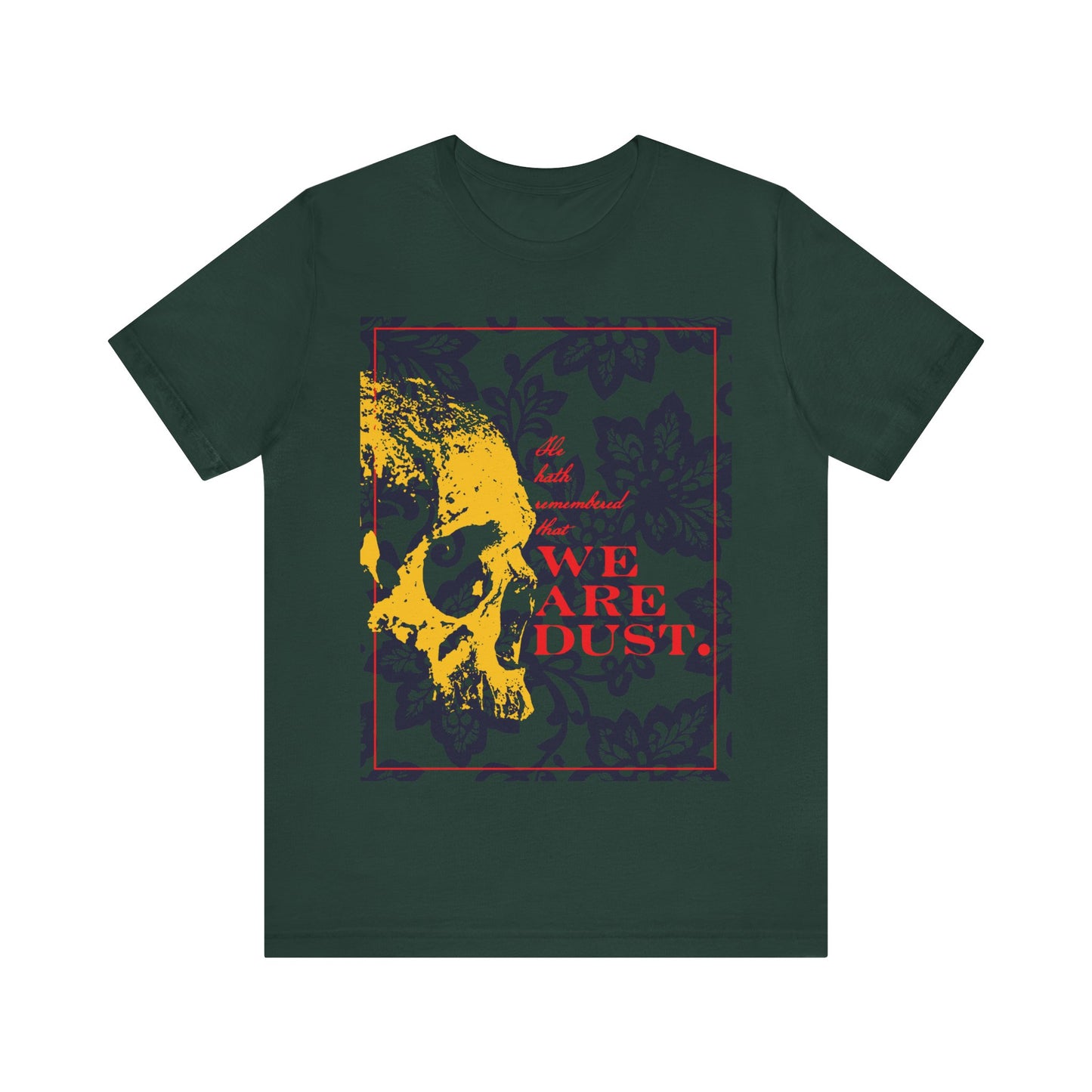 He Hath Remembered That We Are Dust No. 1 (Psalm 102 LXX/103) | Orthodox Christian T-Shirt