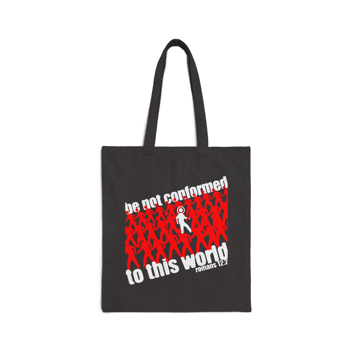 Be Not Conformed to This World (Romans 12:2) | Reject the Modern World | Orthodox Christian Tote Bag