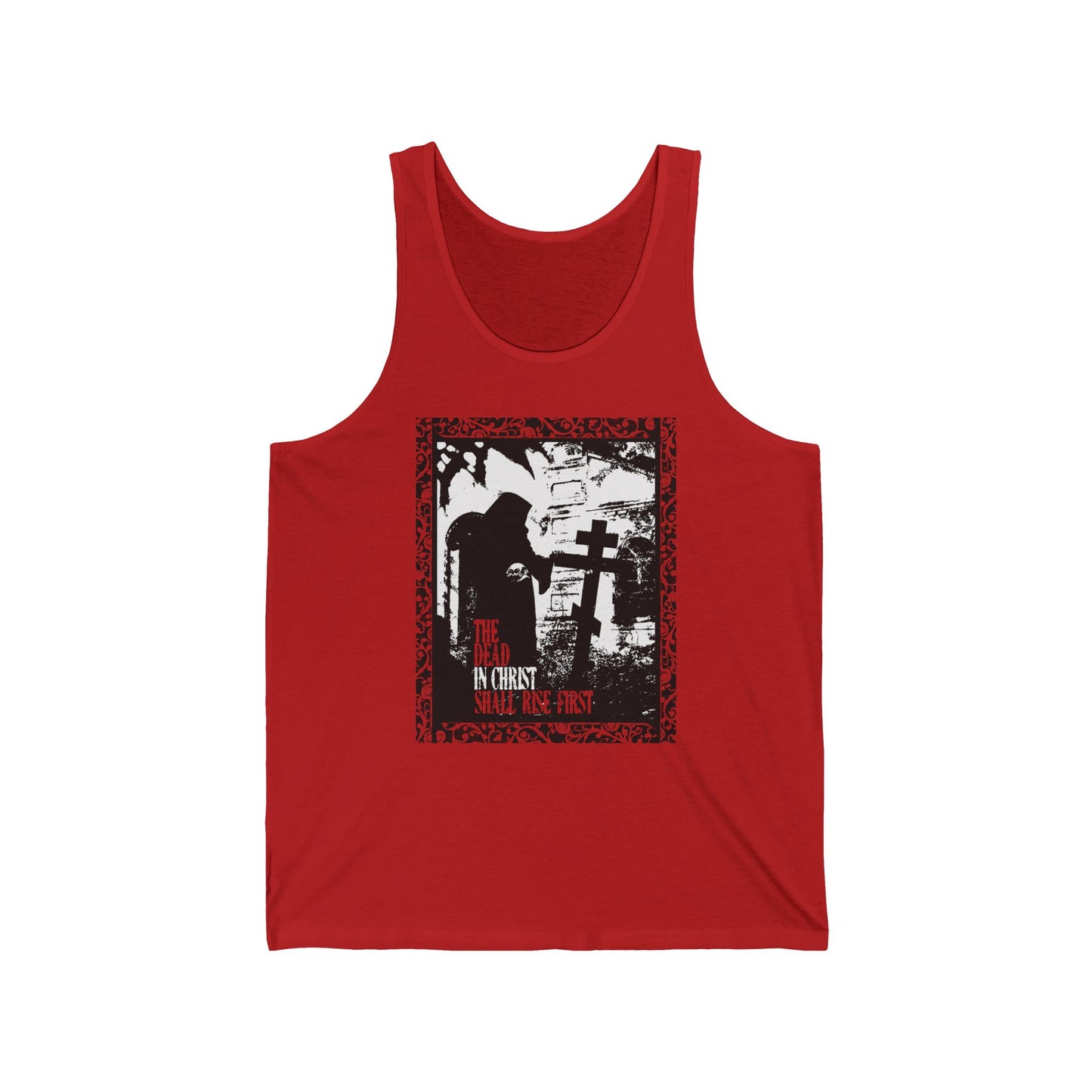 The Dead in Christ Shall Rise First | Gothic Graveyard Design | 1 Thessalonians 4:16 | Orthodox Christian Tank Top