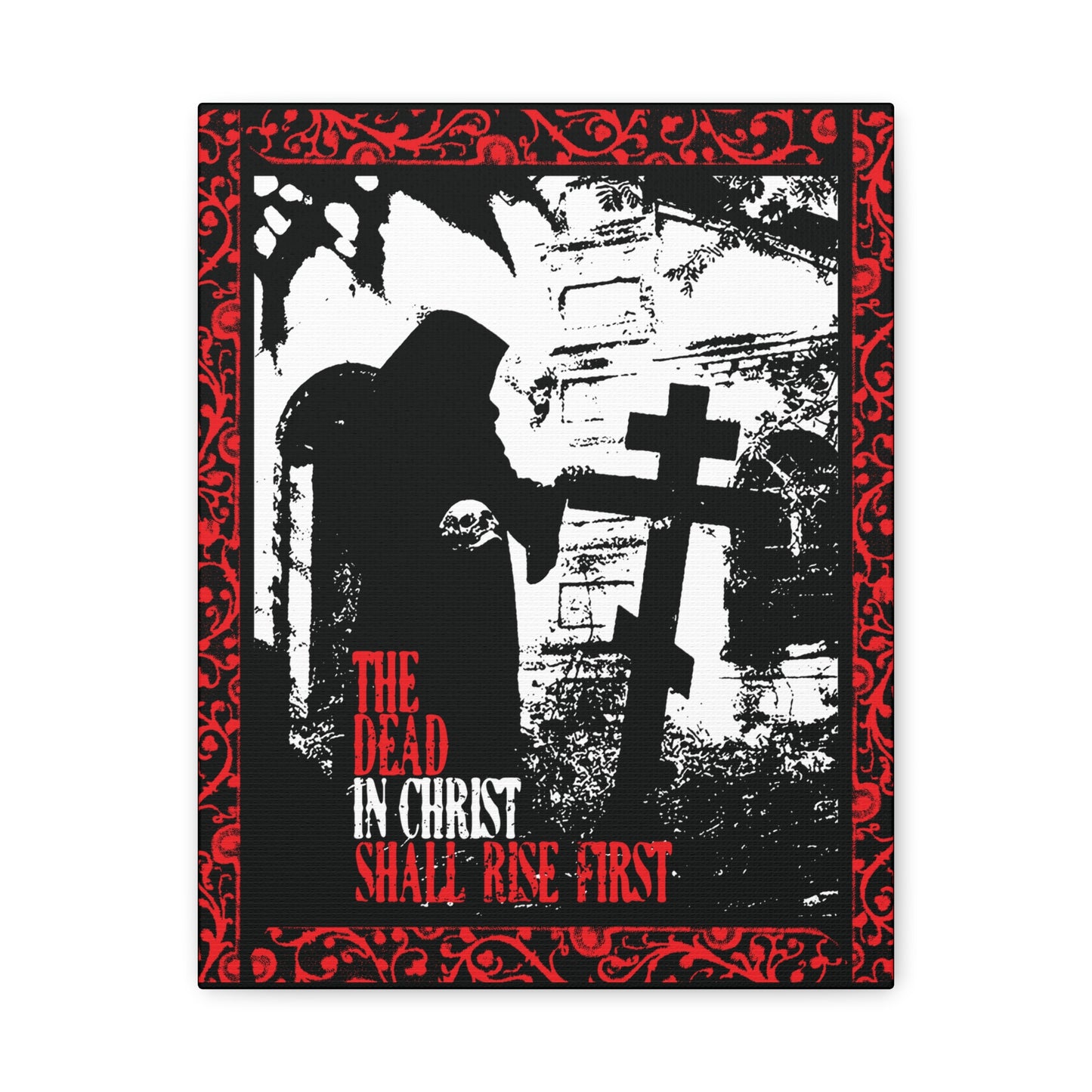 The Dead in Christ Shall Rise First | Gothic Graveyard Design | 1 Thessalonians 4:16 | Orthodox Christian Canvas Art