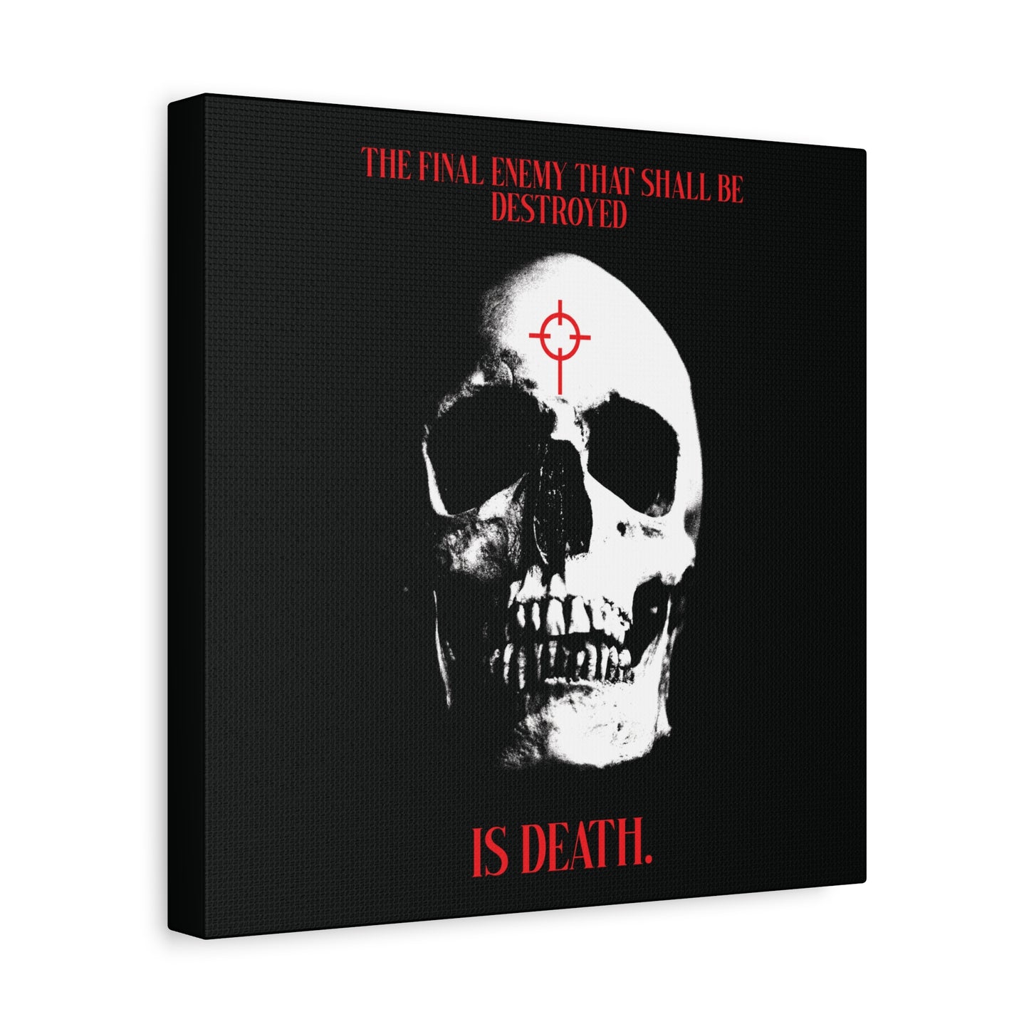 The Final Enemy That Shall Be Destroyed (1 Cor 15:26) | Skull in Crosshairs | Gothic Style Orthodox Christian Canvas Art
