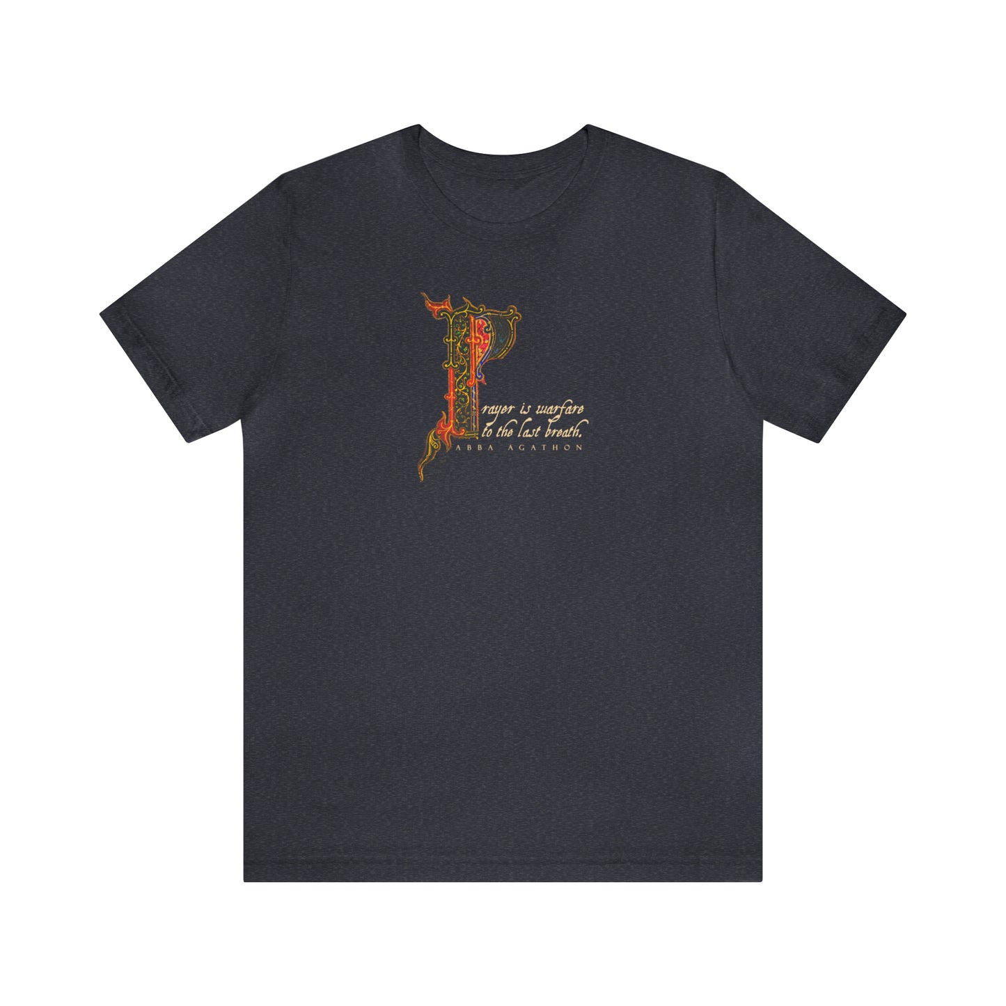 Prayer is Warfare to the Last Breath No. 1 | Orthodox Christian T-Shirt