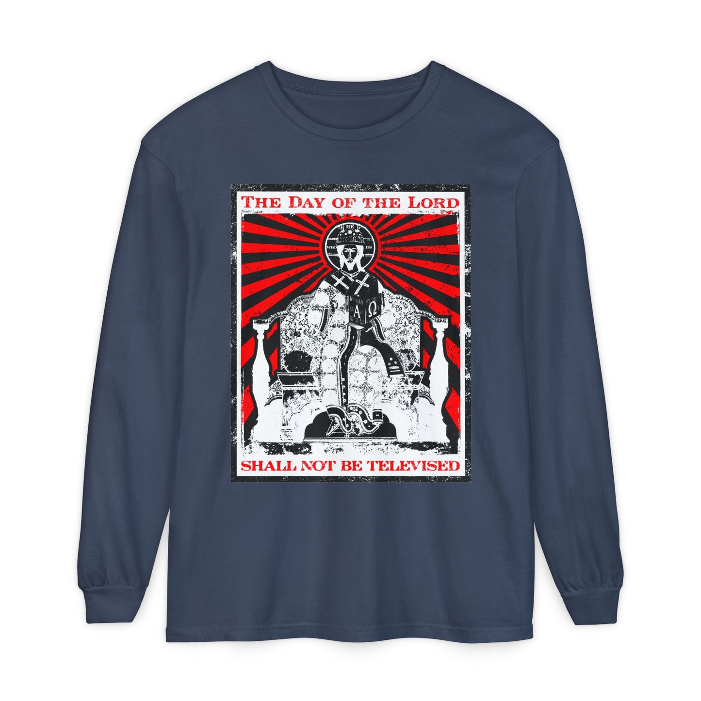 The Day of the Lord Shall Not Be Televised | Jesus Christ Enthroned Iconographic | Second Coming | Revelation | Orthodox Christian Long Sleeve Shirt