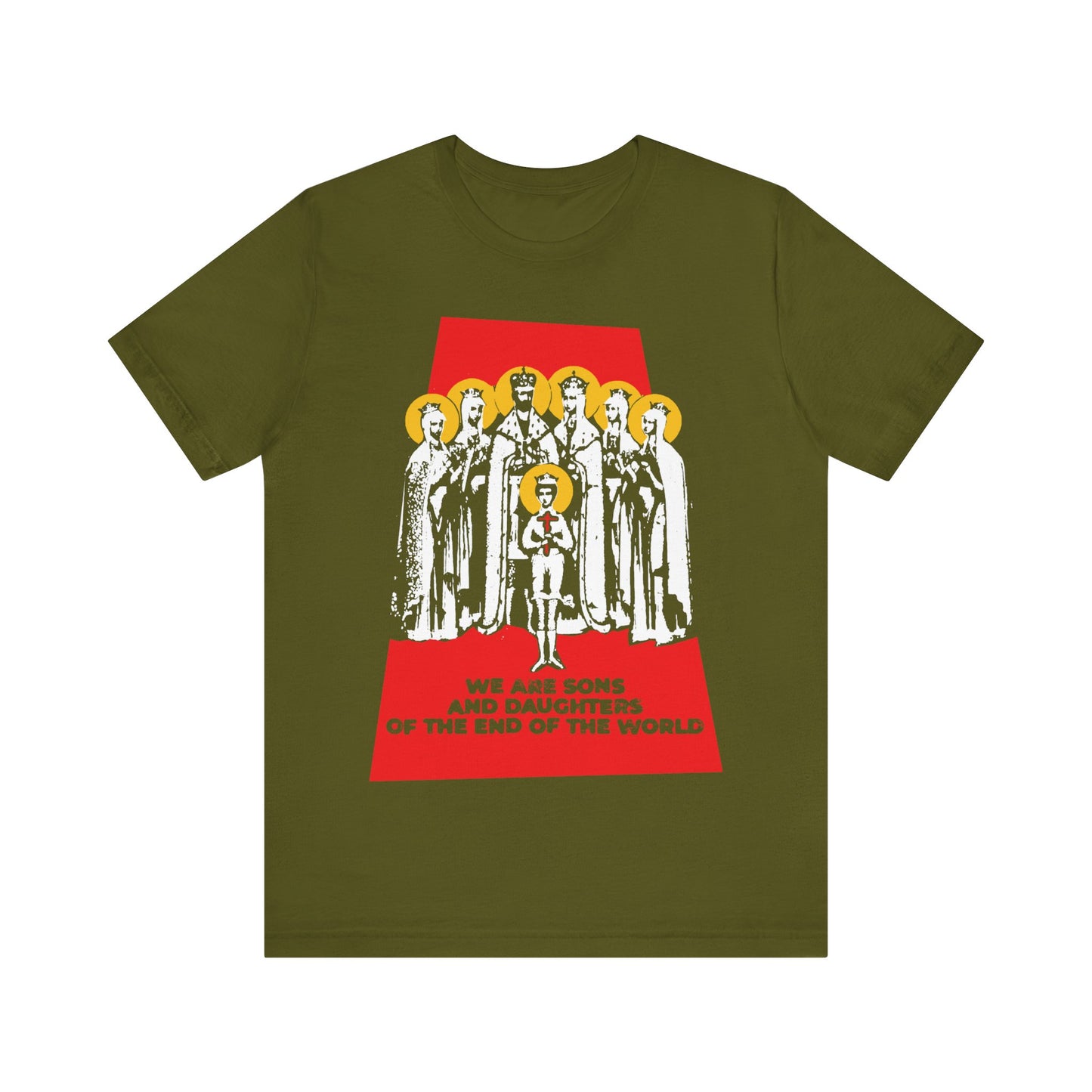 We Are Sons and Daughters of the End of the World (Royal Martyrs of Russia) No. 1 | Orthodox Christian T-Shirt
