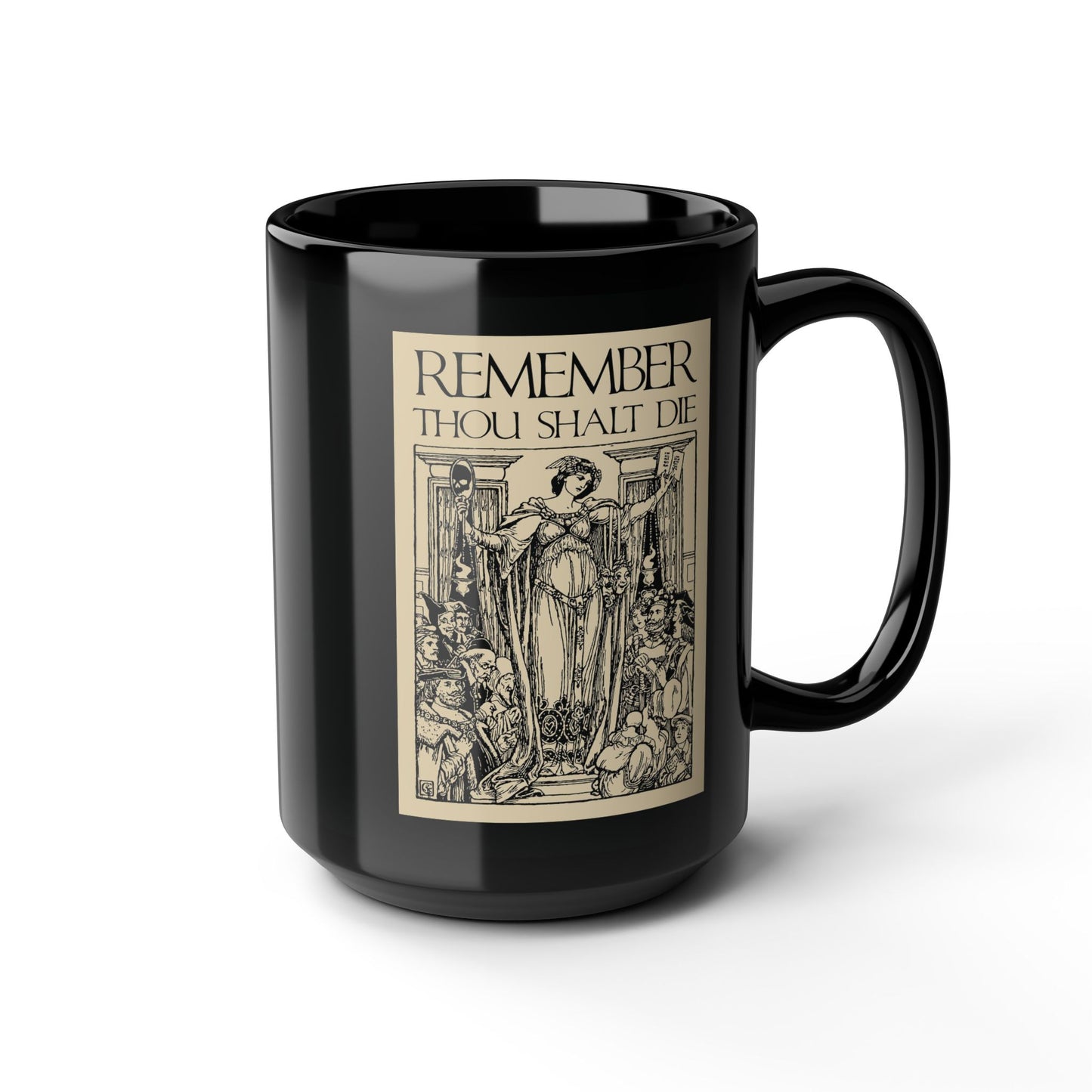Remember You Will Die Shakespearean Design | Memento Mori | Classic Woodcut Illustration Aesthetic | Orthodox Christian Black Mug