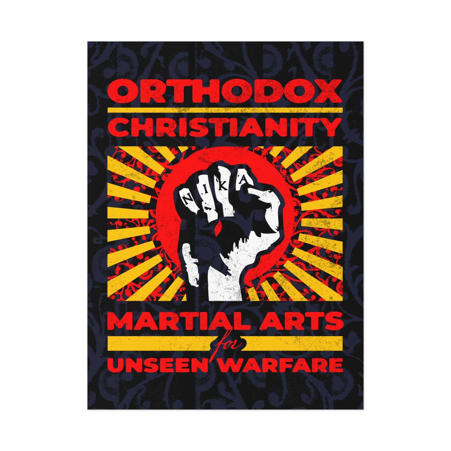 Orthodox Christianity: Martial Arts for Unseen Warfare | NIKA Jesus Fist on Colorful Sunburst Design | Orthodox Christian Art Poster