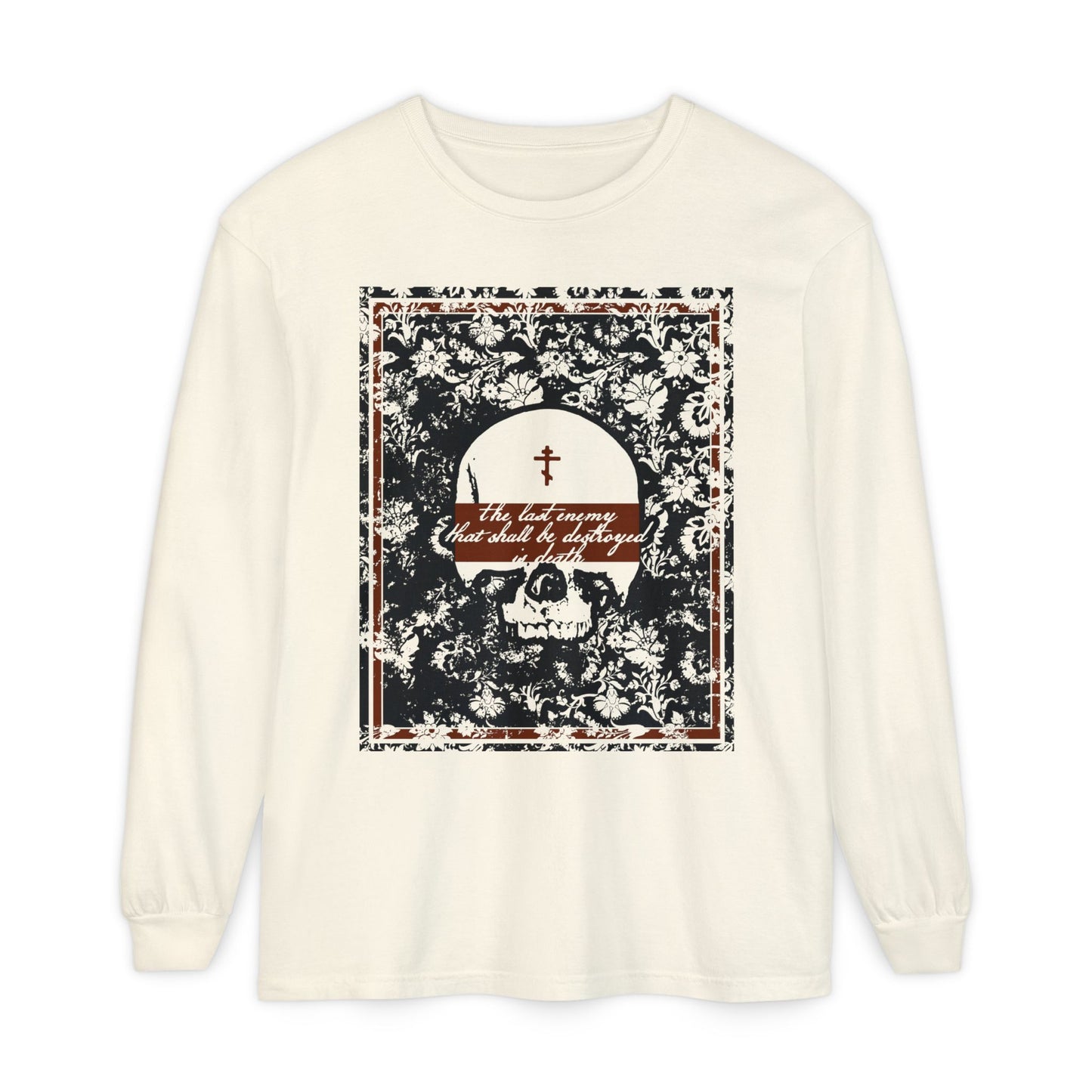 The Last Enemy That Shall Be Destroyed is Death (1 Cor 15:26) | Earthtone Skull and Floral Design | Resurrection | Orthodox Christian Cotton Long Sleeve Shirt