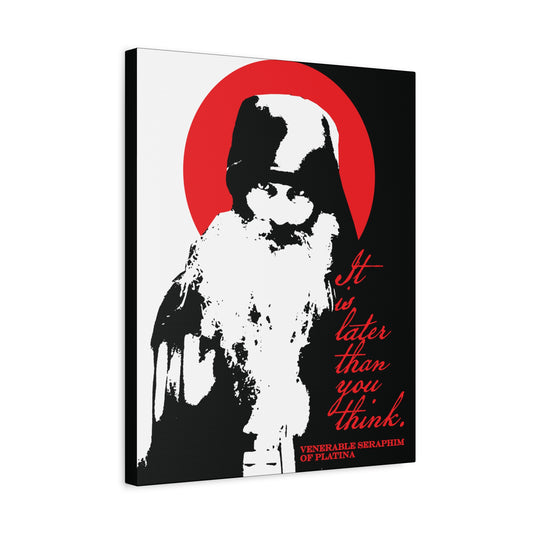 A black-and-white portrait of Fr Seraphim Rose with a red halo and the text "It is later than you think." This modern Orthodox saint canvas wall art by Printify blends high-contrast style with a Memento Mori theme.