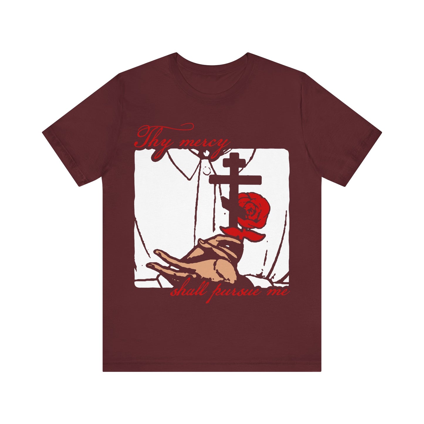 Maroon cotton tee, “Thy Mercy Shall Pursue Me - Psalm 22 (23),” features an Orthodox martyr’s cross and rose in icono-graphic style. Unisex design, inspired by “the Lord is my shepherd.”.